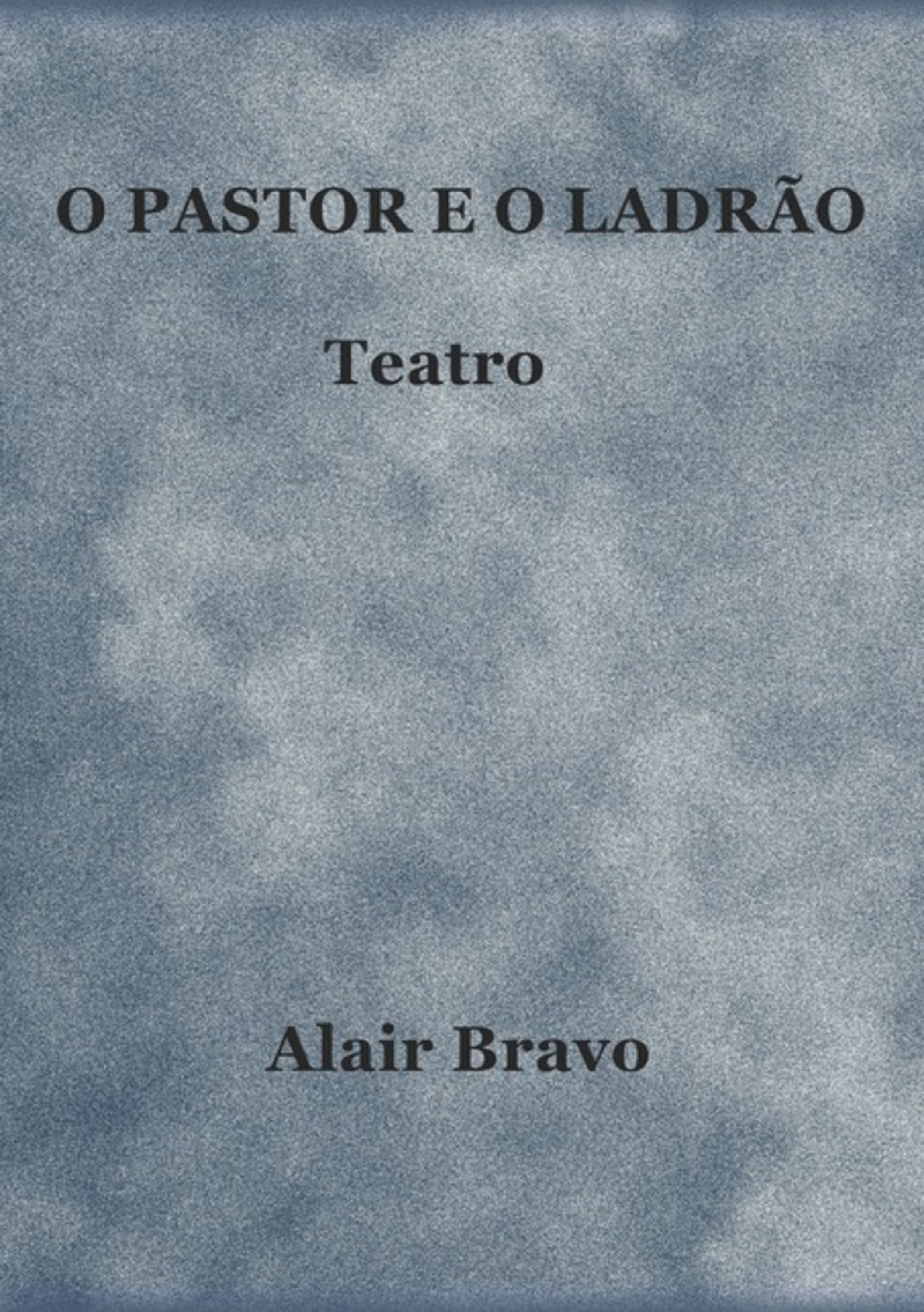 O Pastor E O Ladrão