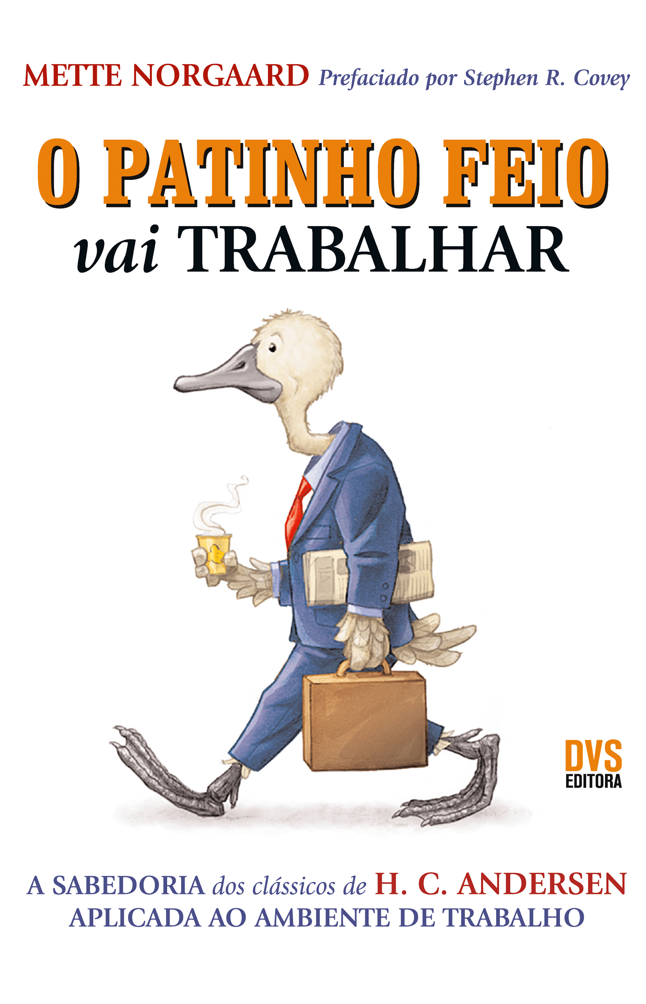 O patinho feio vai trabalhar
