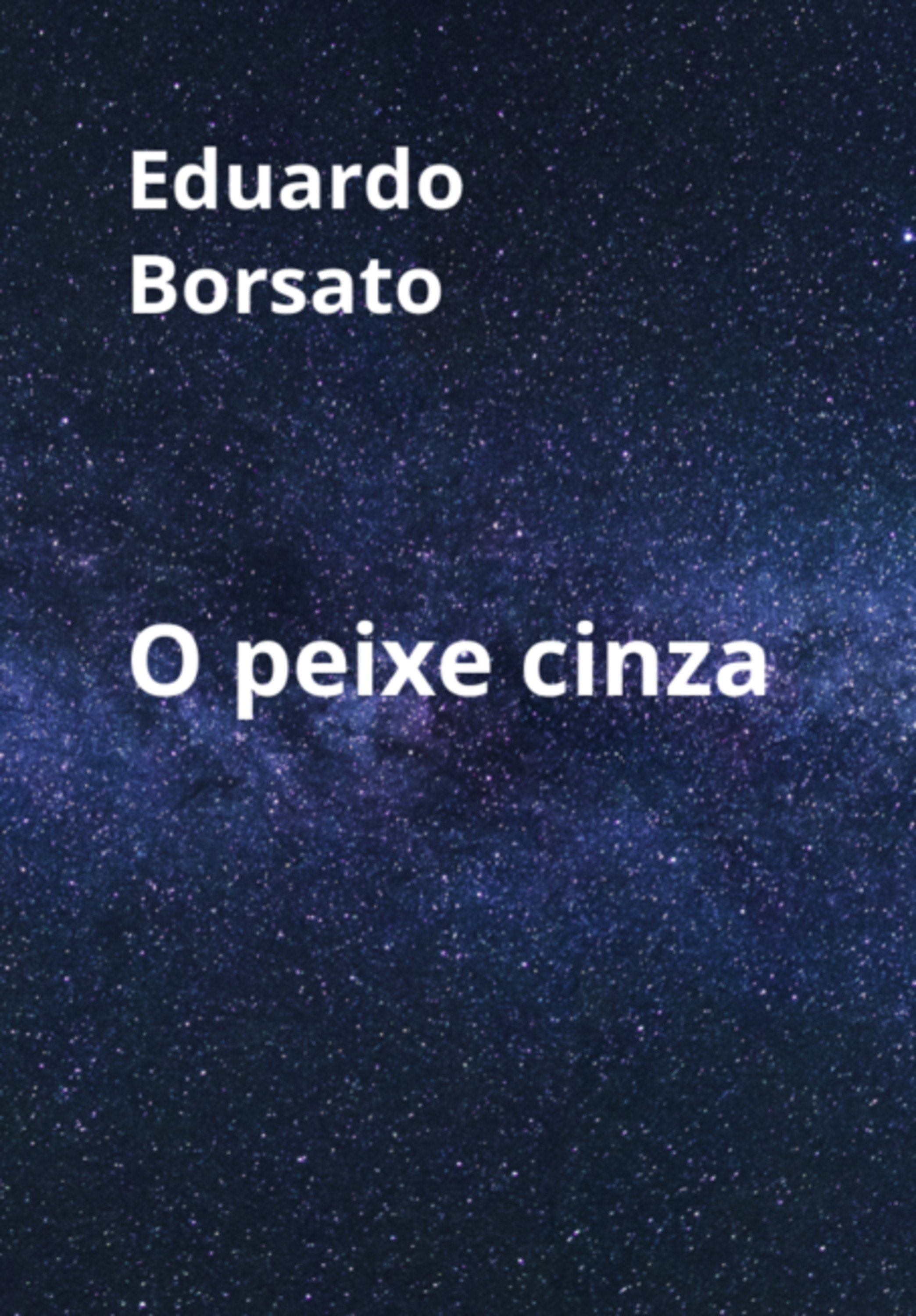 O Peixe Cinza