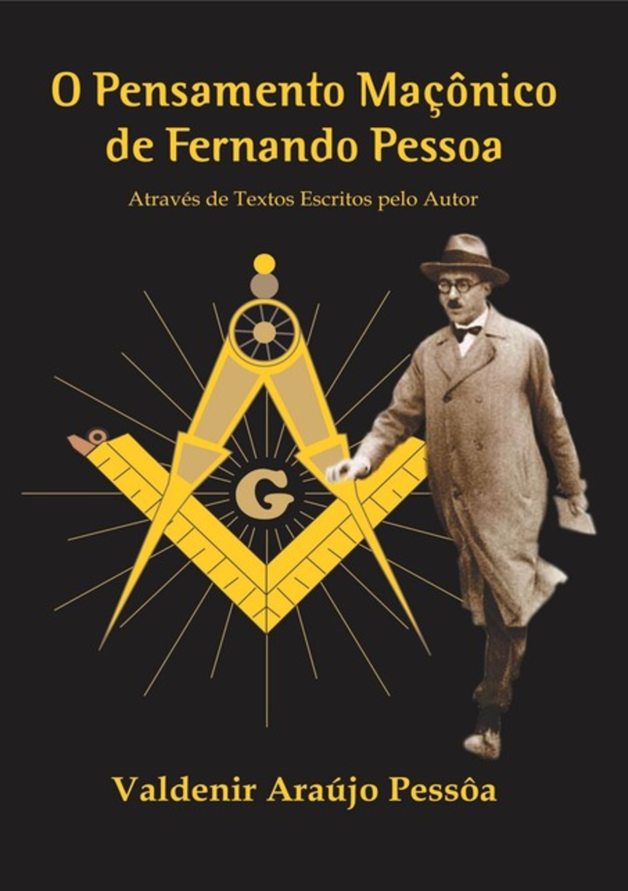 O Pensamento Maçônico De Fernando Pessoa