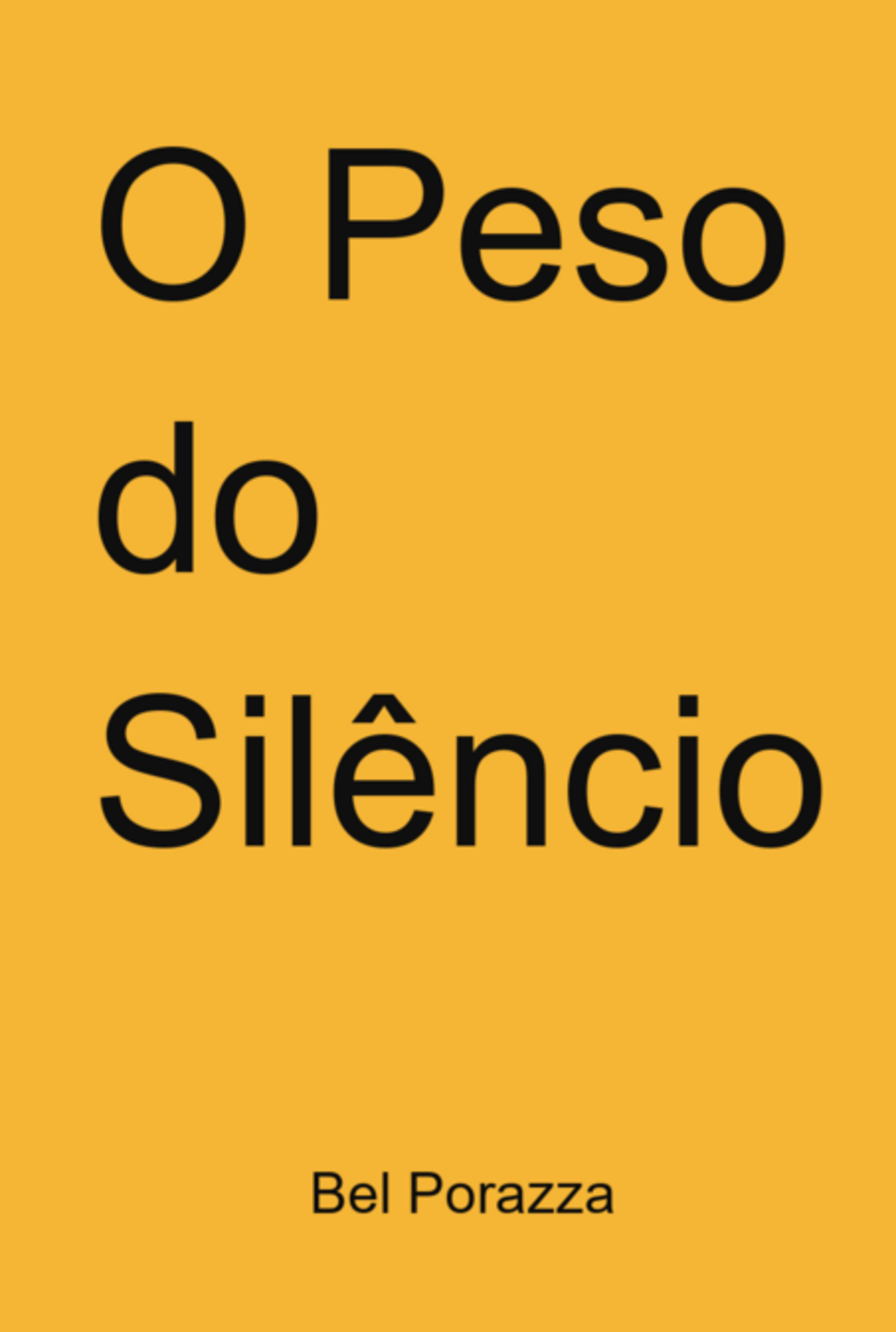 O Peso Do Silêncio