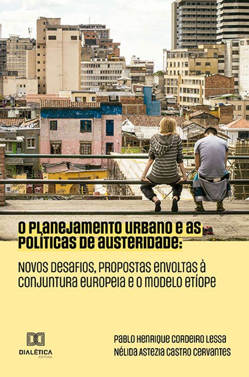 O Planejamento Urbano e as Políticas de Austeridade