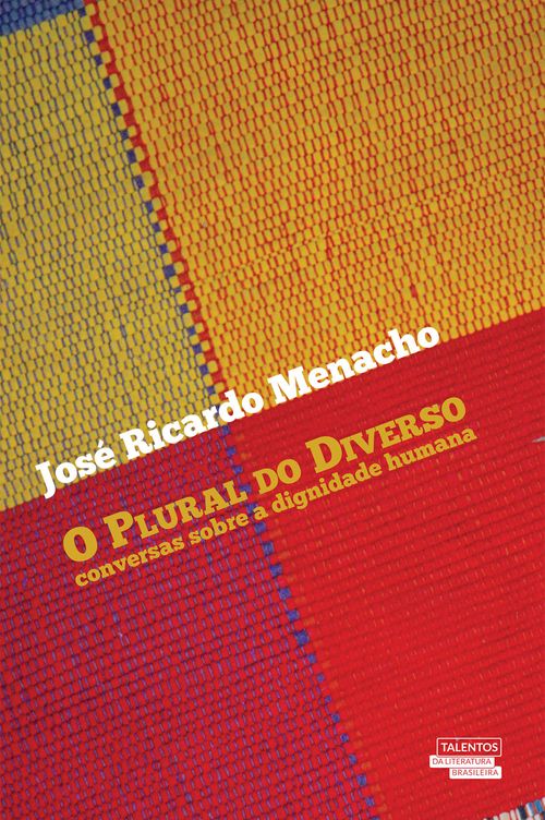 O Plural do Diverso - Conversas Sobre a Dignidade Humana