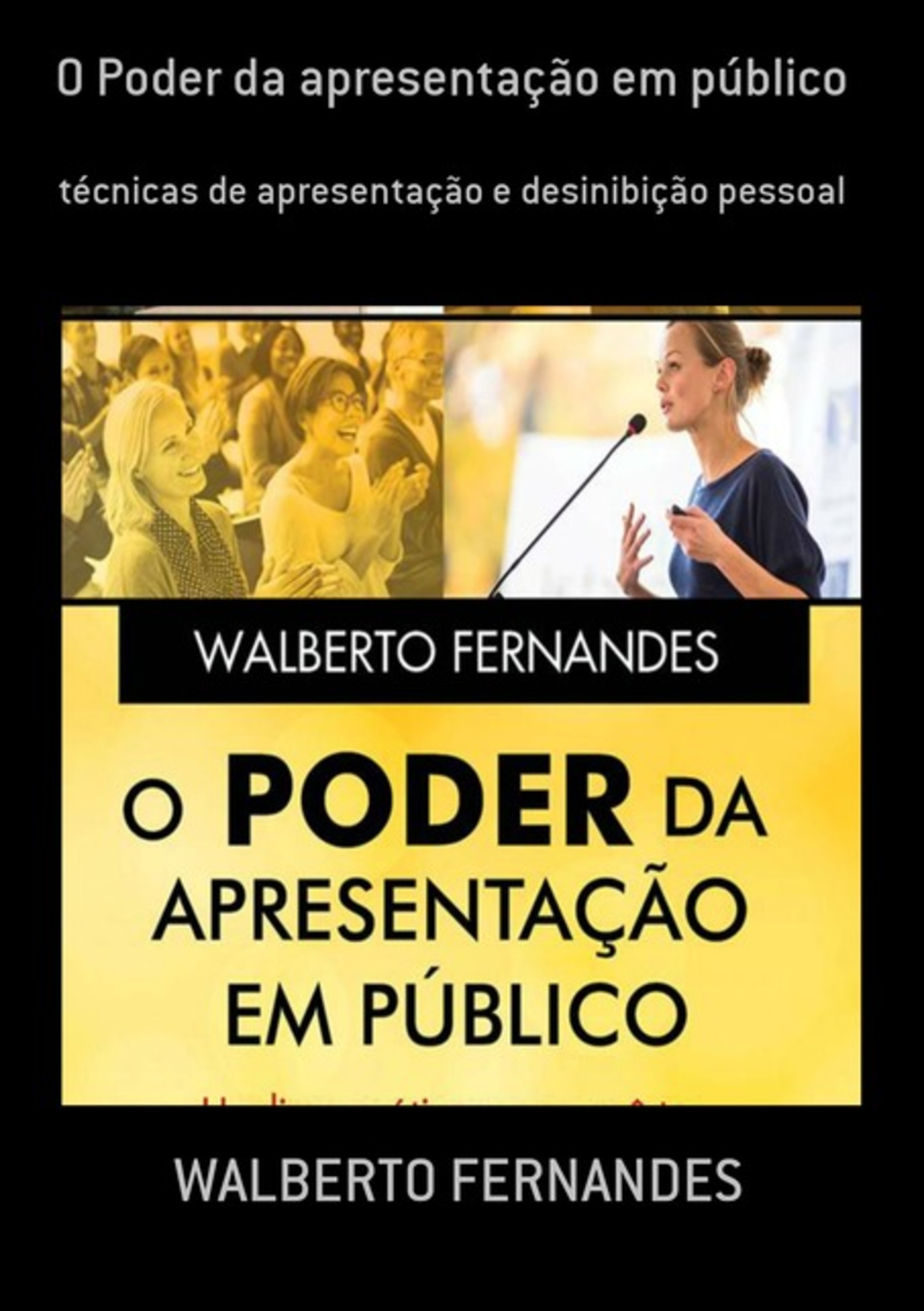 O Poder Da Apresentação Em Público