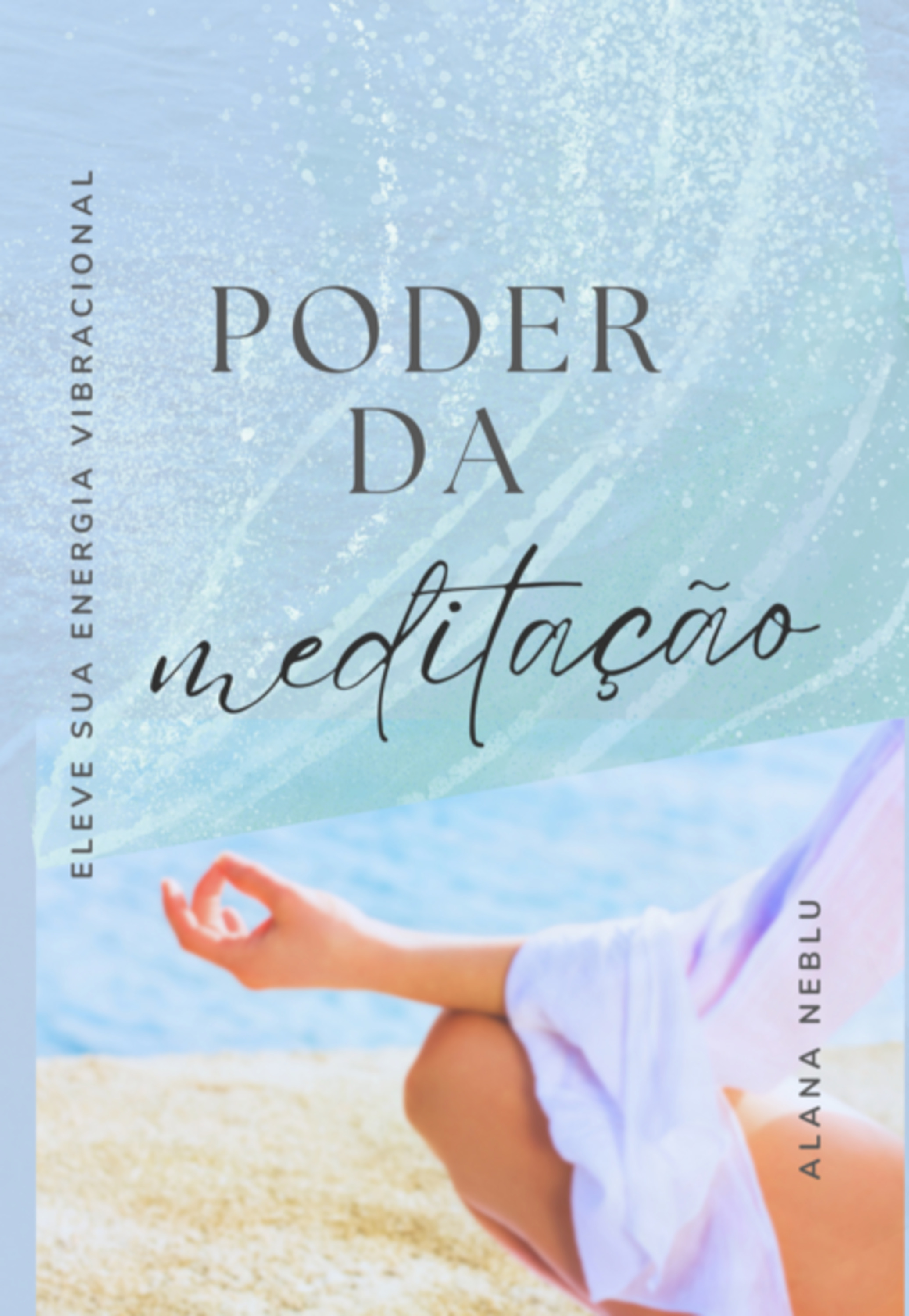 O Poder Da Meditação