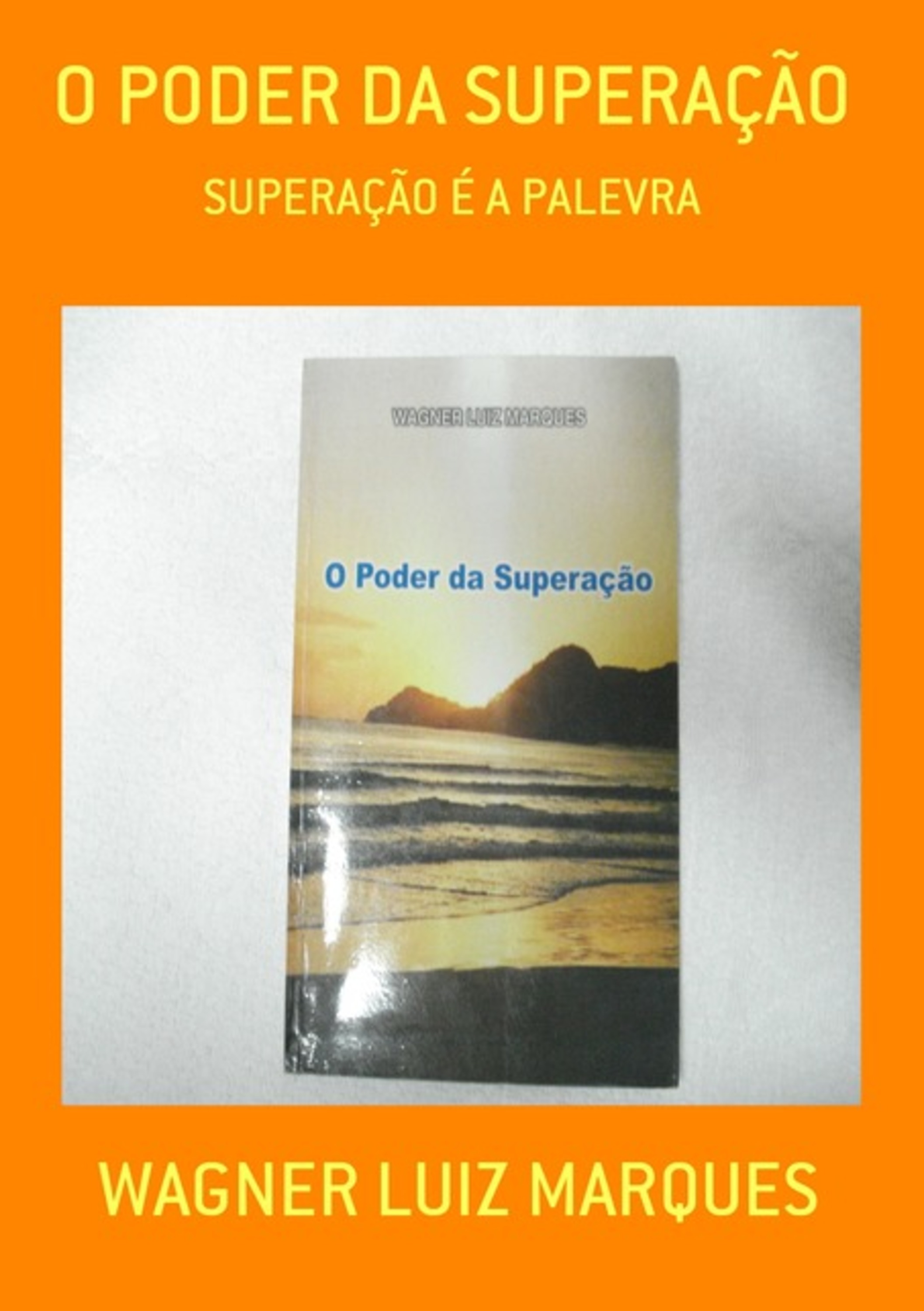 O Poder Da Superação