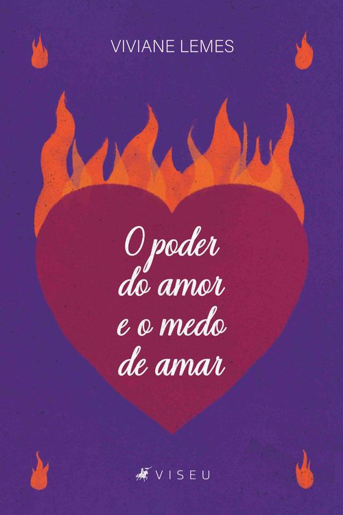 O Poder do Amor e o Medo de Amar