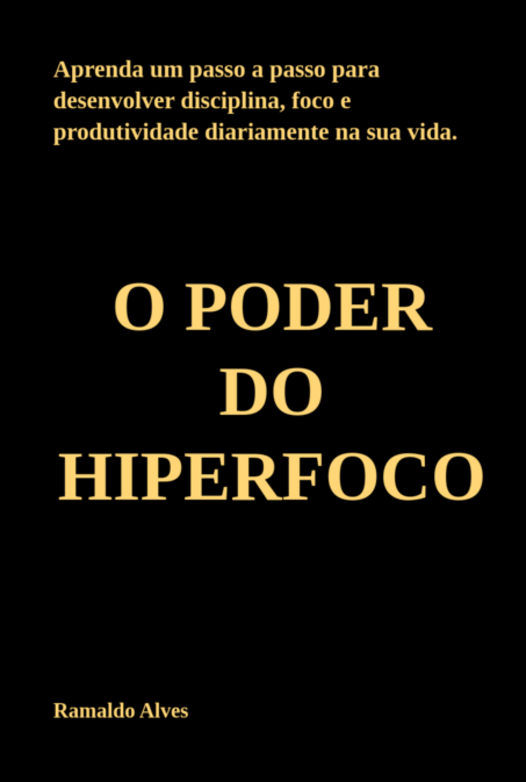 O Poder Do Hiperfoco