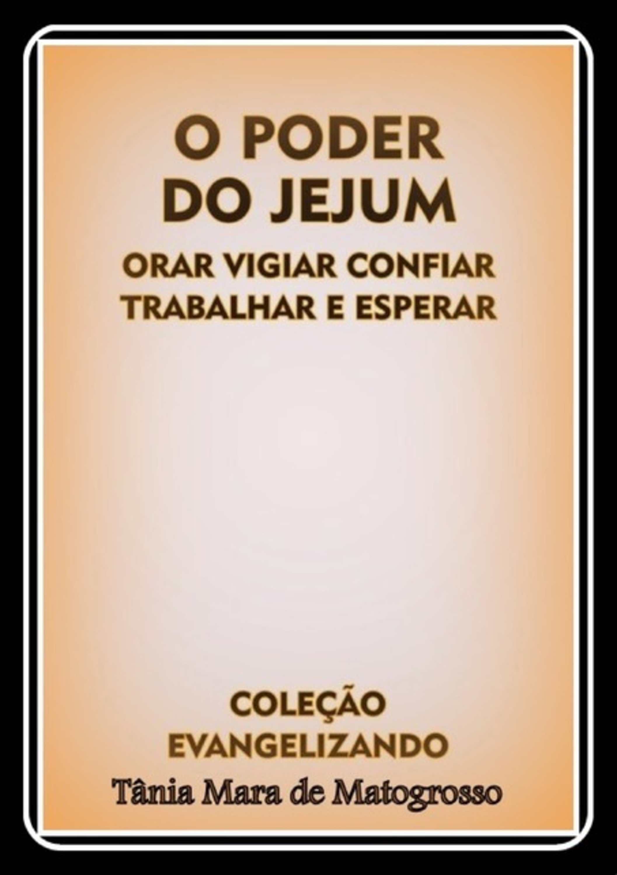 O Poder Do Jejum