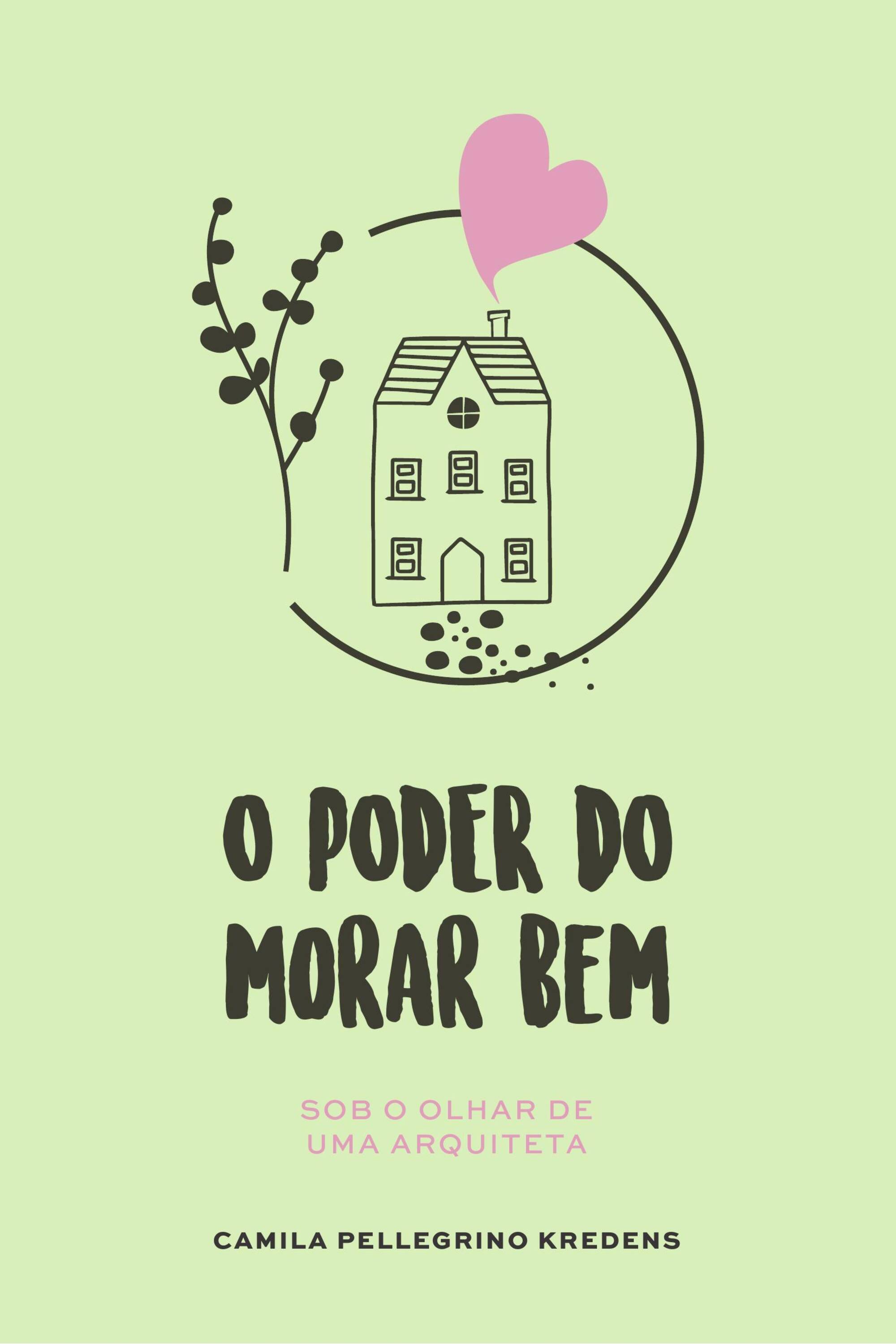 O Poder do Morar Bem