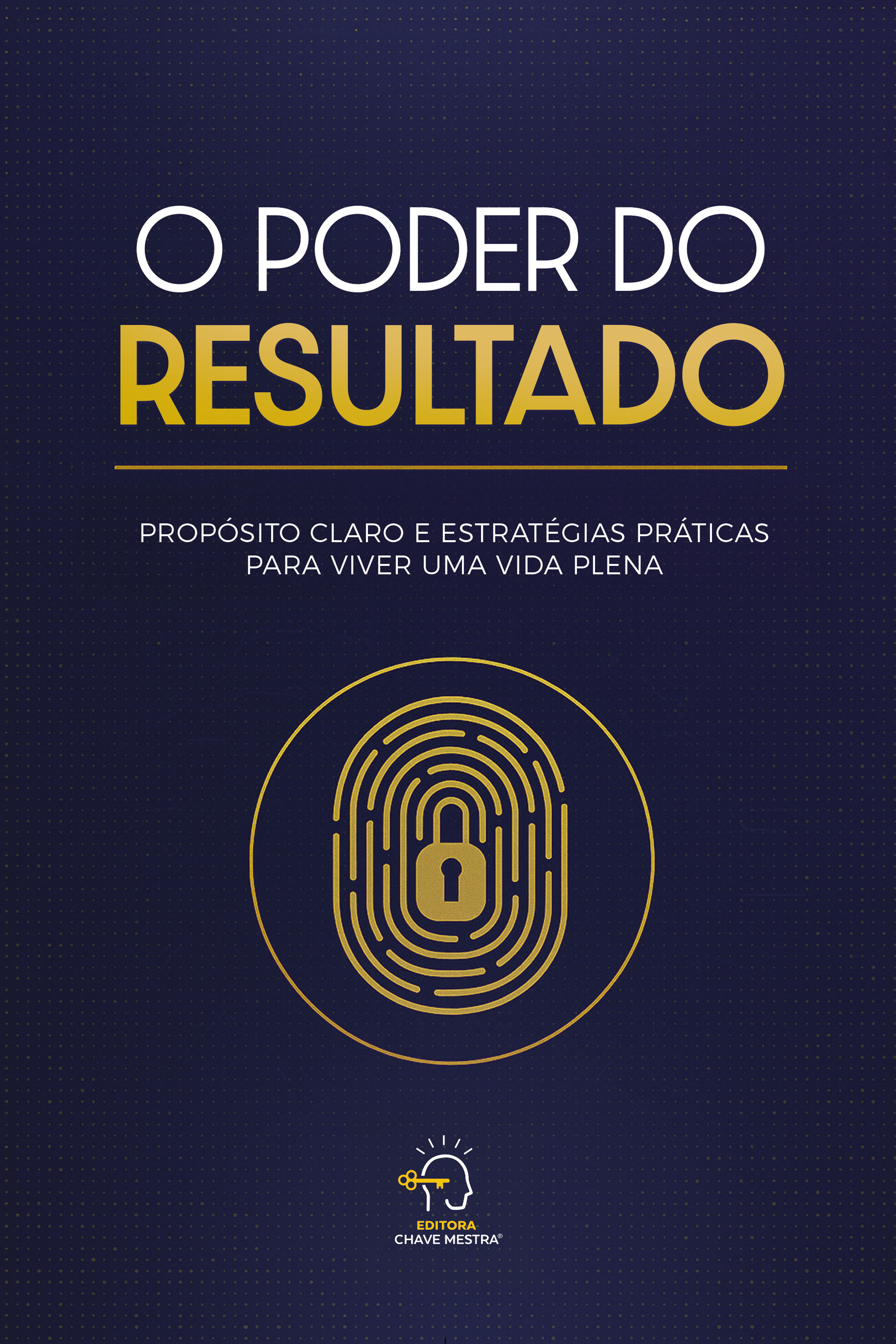 O poder do resultado