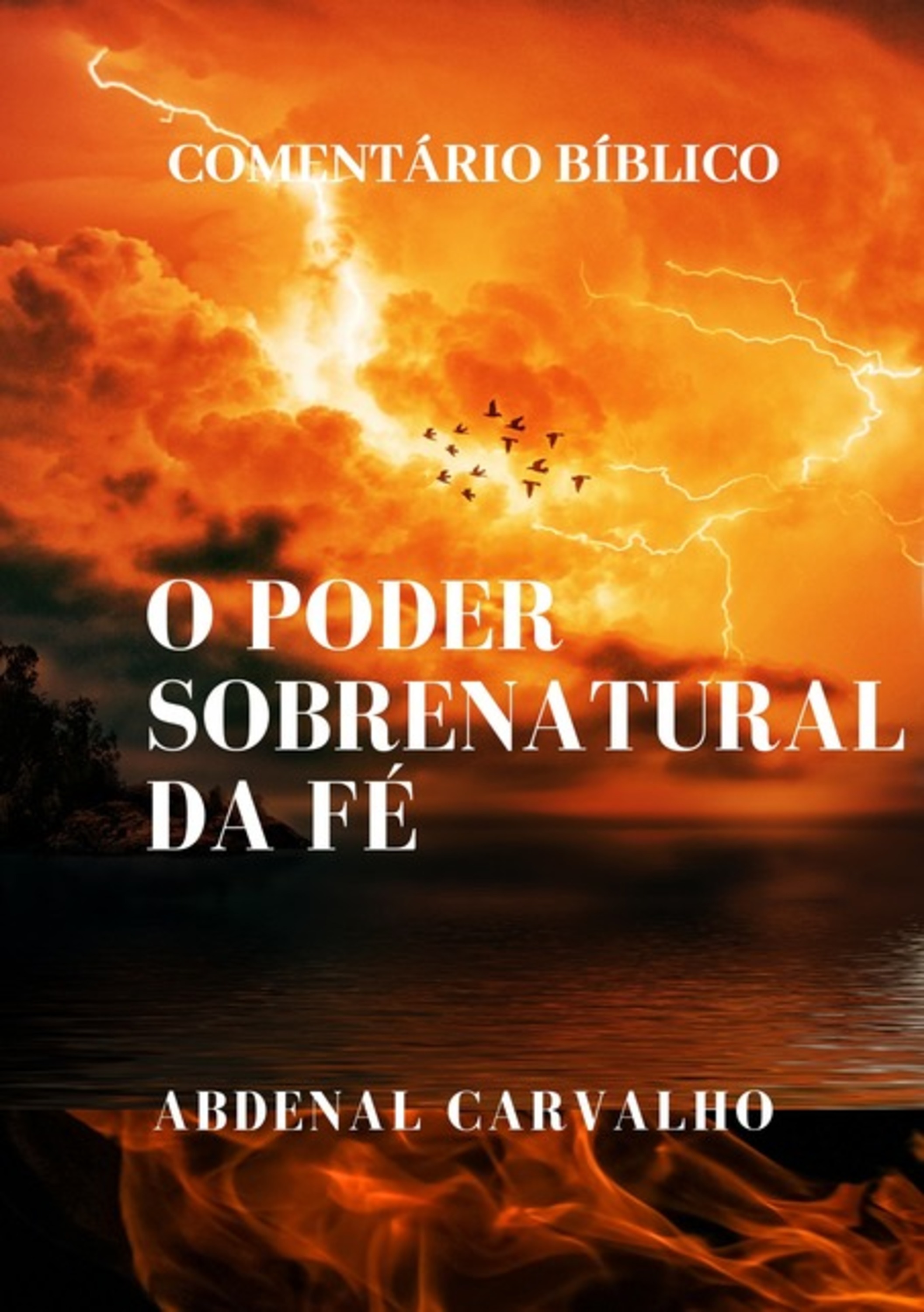 O Poder Sobrenatural Da Fé