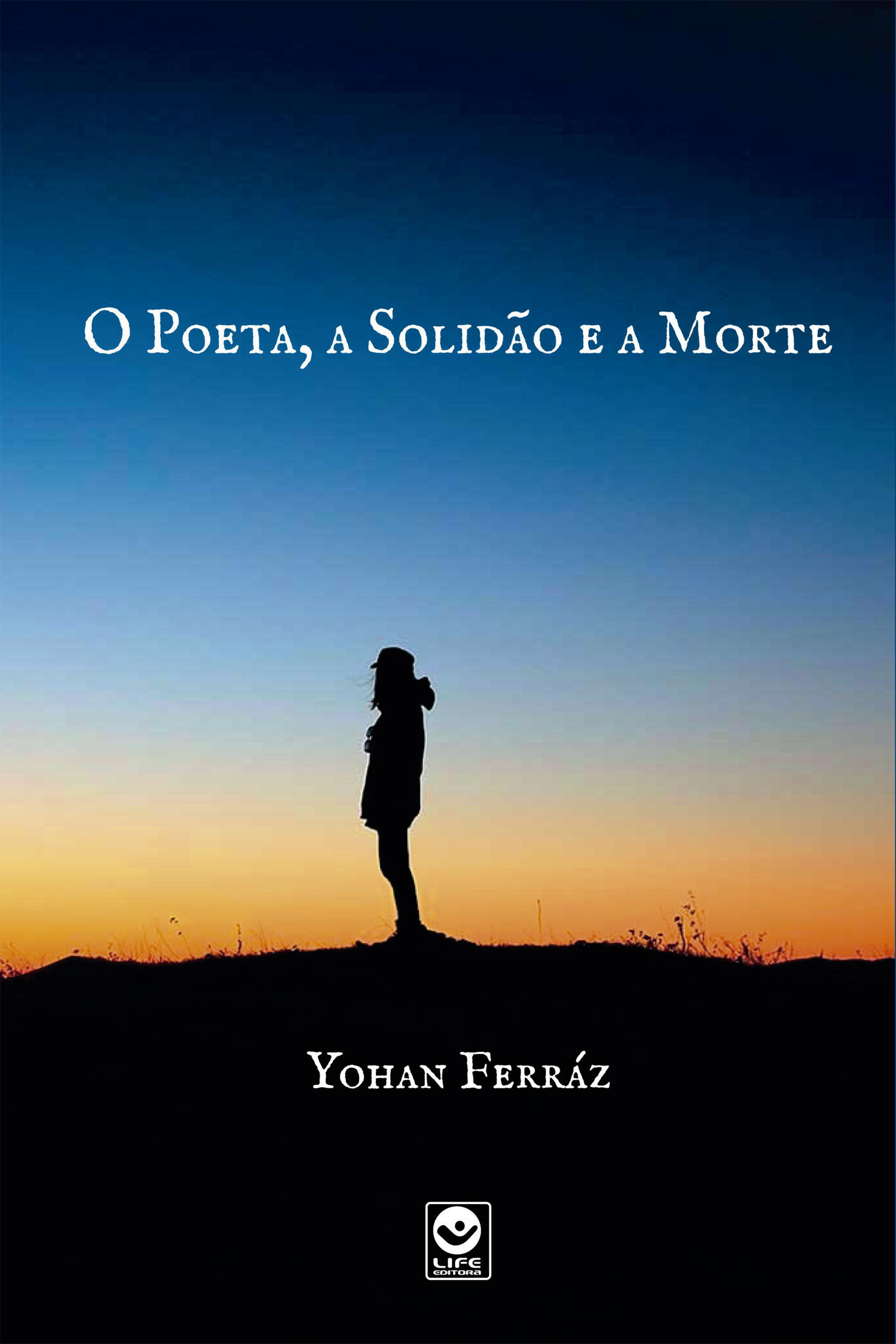 O poeta, a solidão e a morte