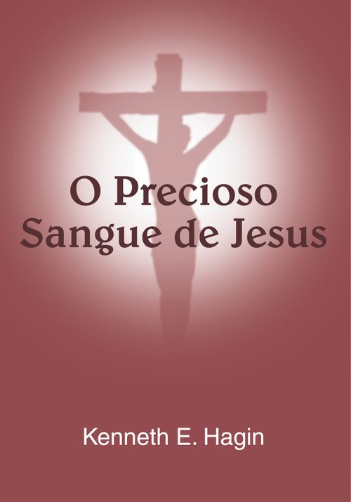 O Precioso Sangue de Jesus