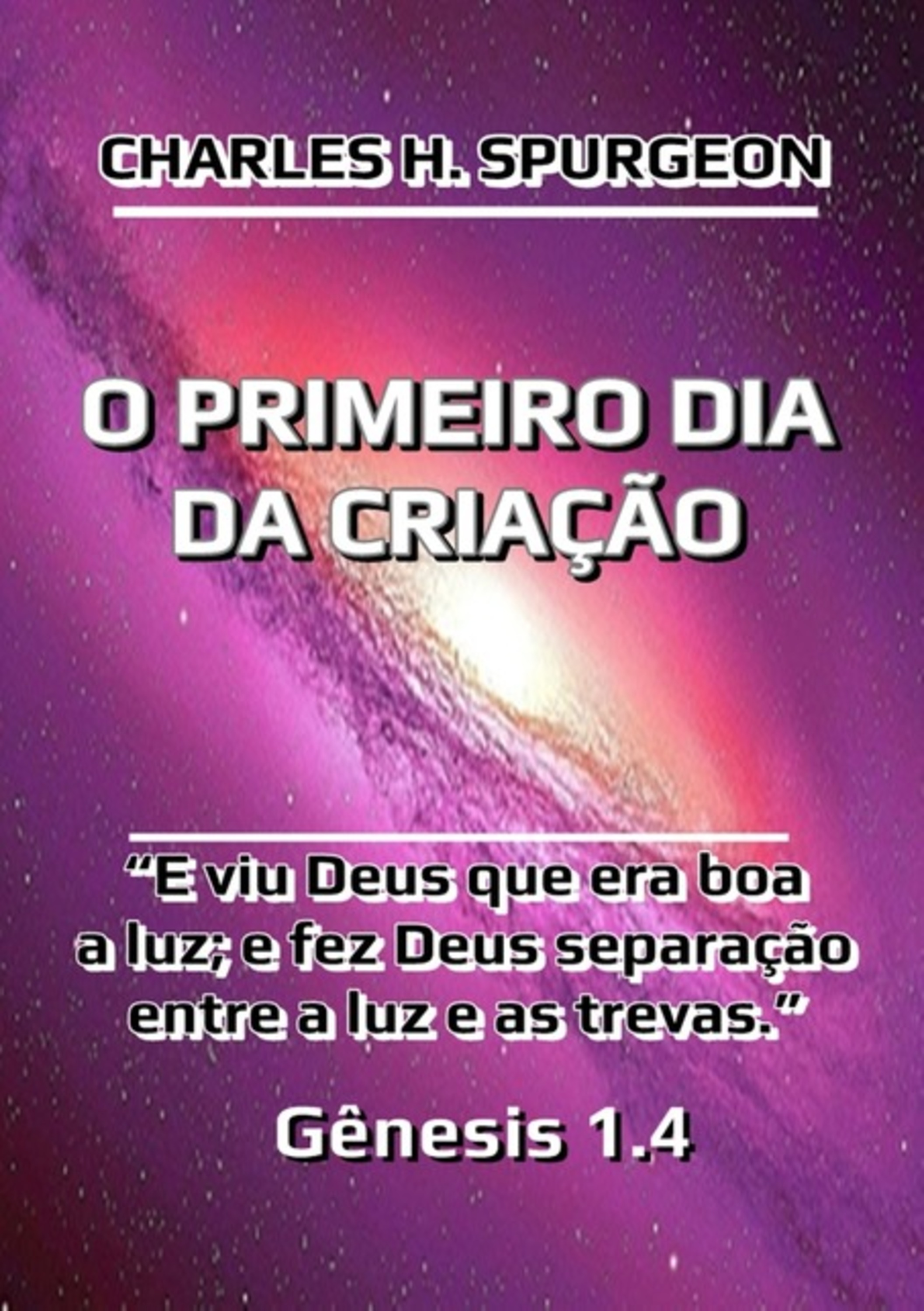 O Primeiro Dia Da Criação