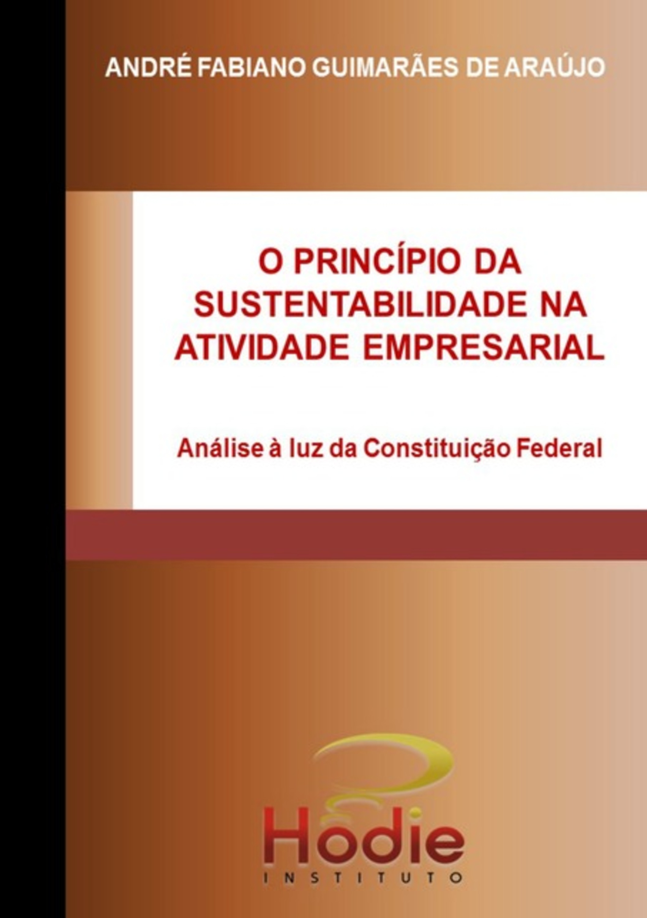 O Princípio Da Sustentabilidade Na Atividade Empresarial