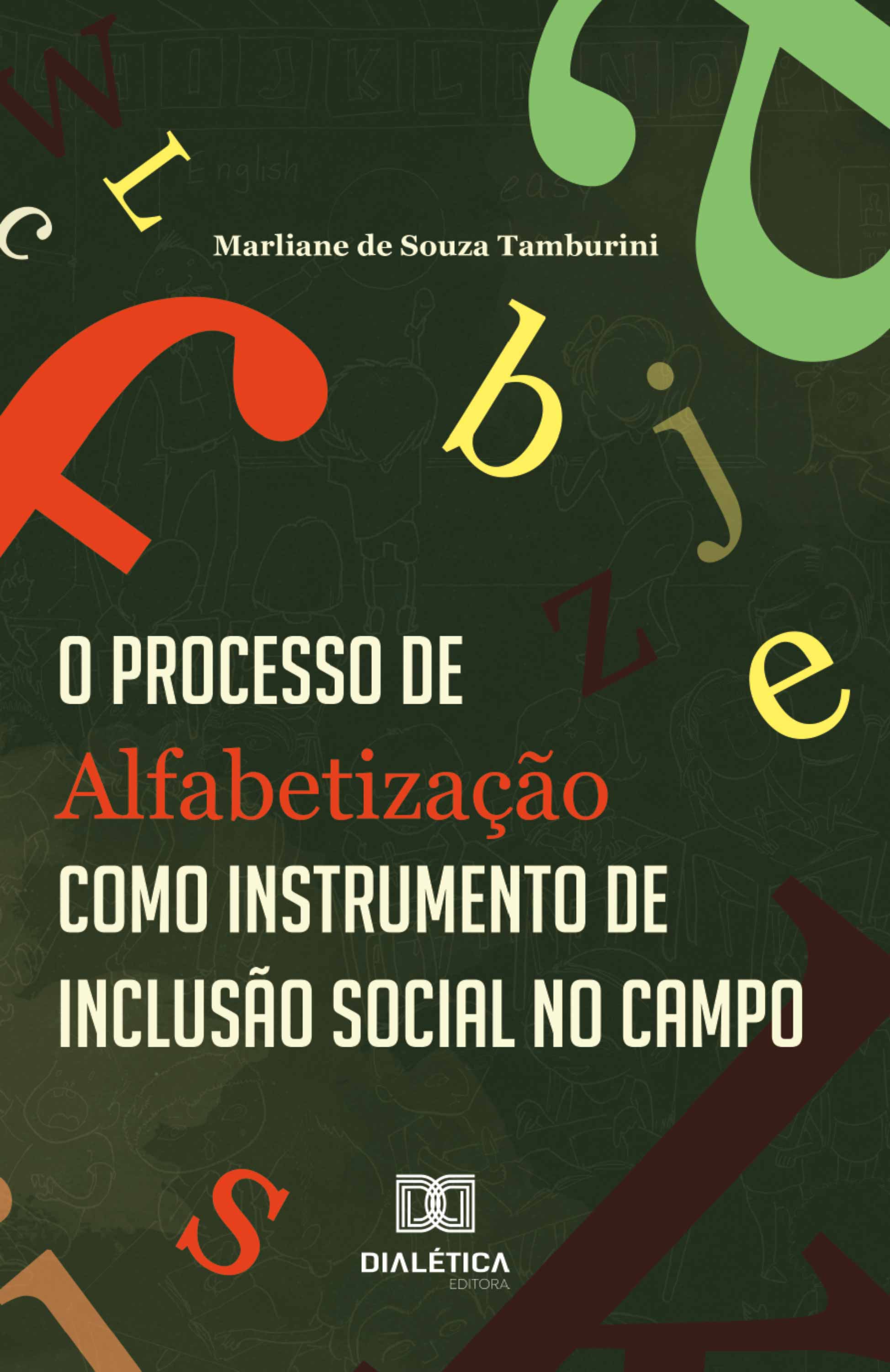 O Processo de Alfabetização como Instrumento de Inclusão Social no Campo