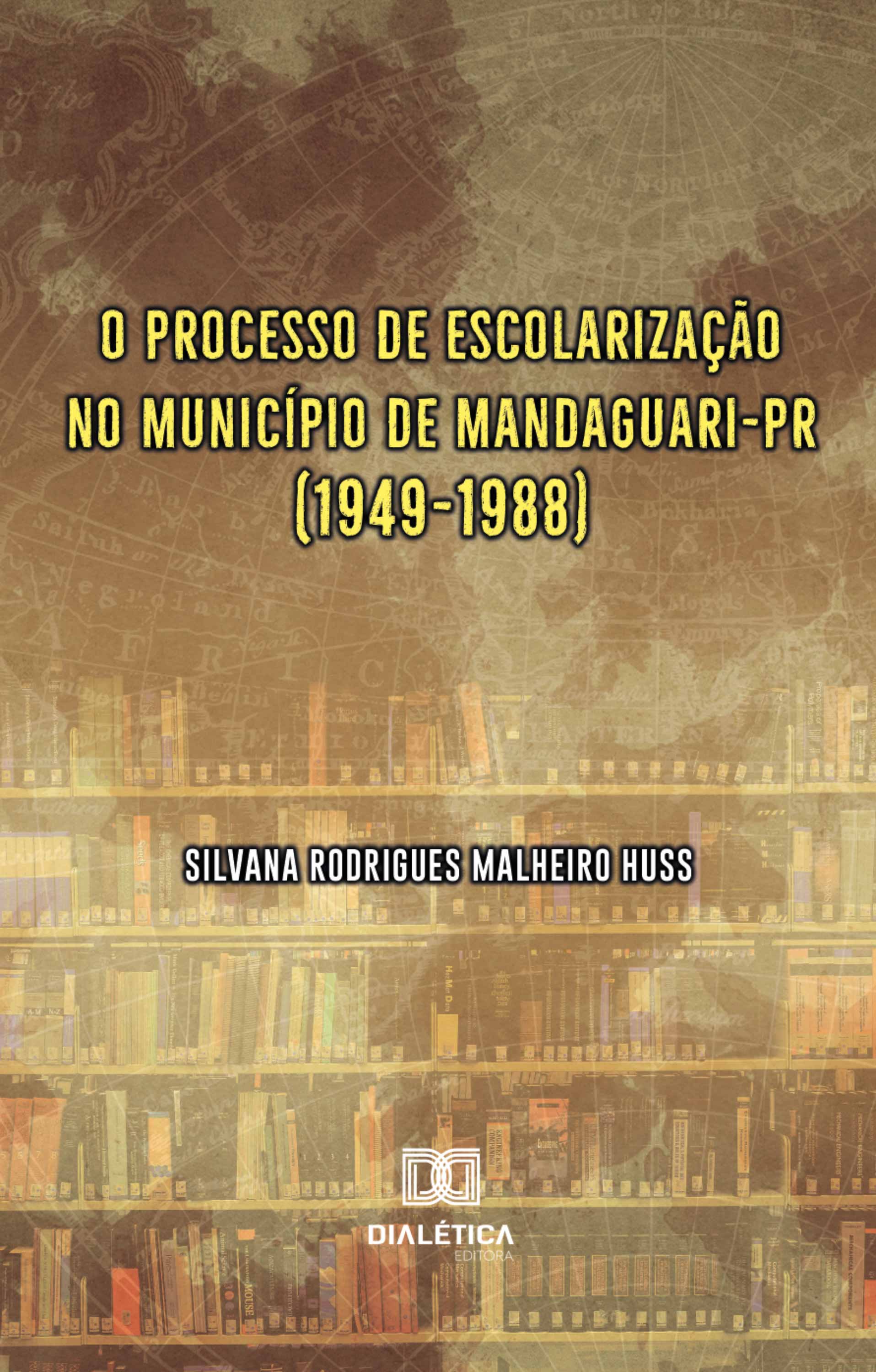 O processo de escolarização no município de Mandaguari-PR (1949-1988)