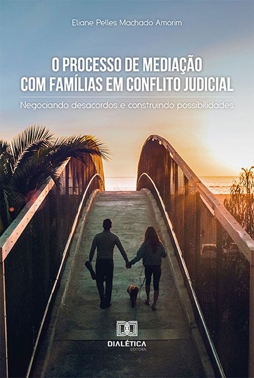 O Processo de Mediação com Famílias em Conflito Judicial