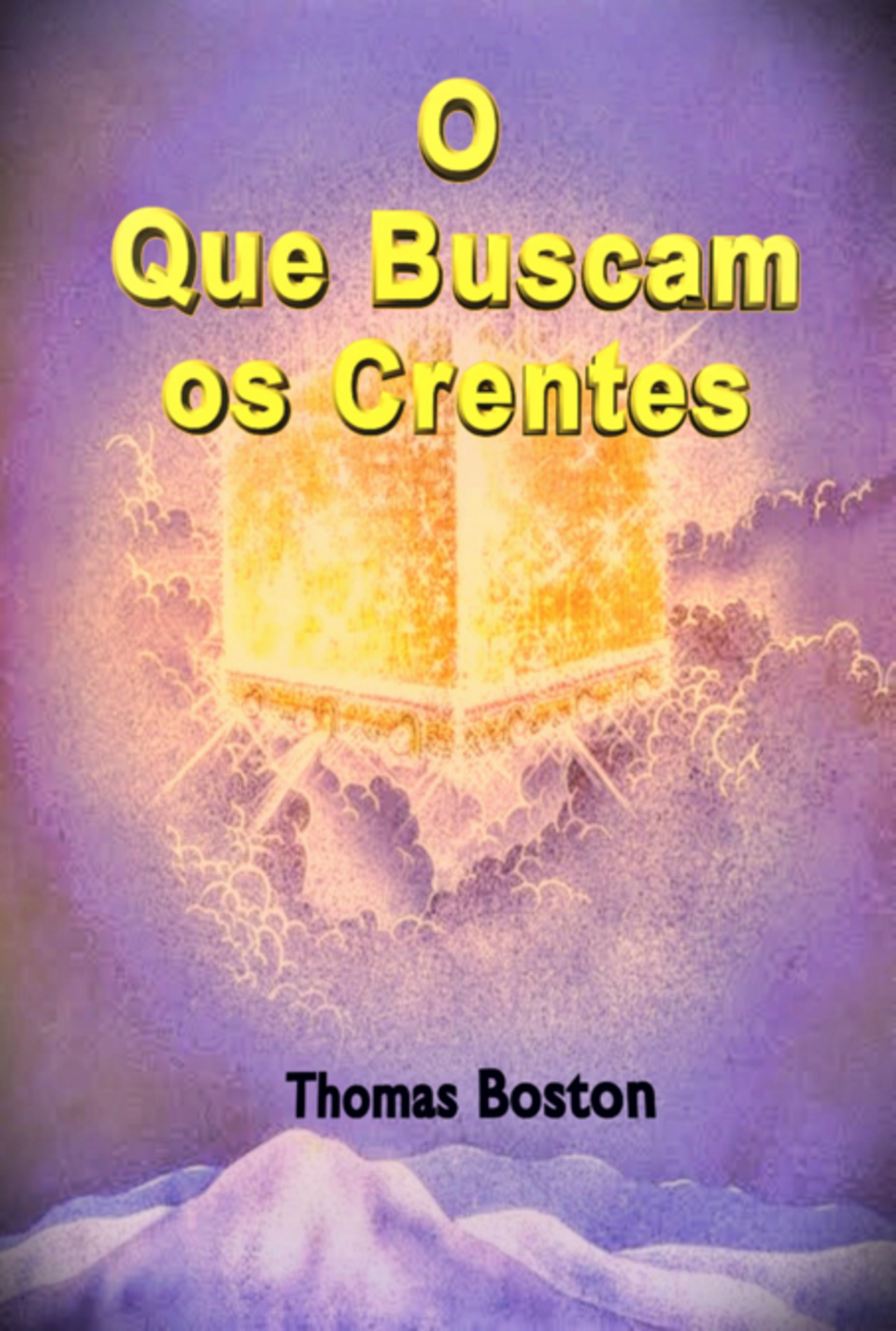 O Que Buscam Os Crentes