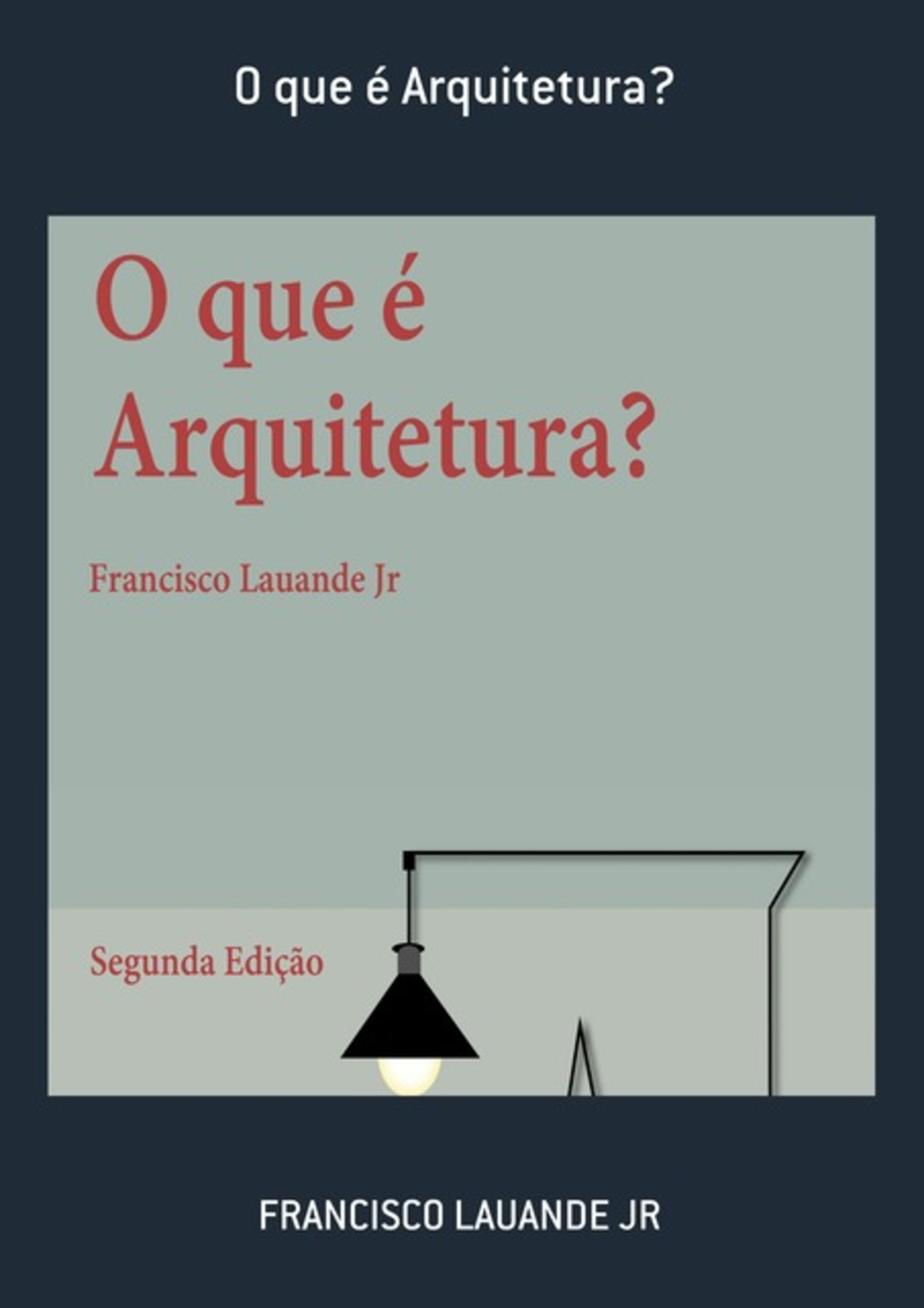 O Que É Arquitetura?