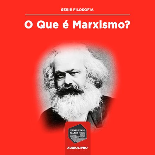 O que é Marxismo?