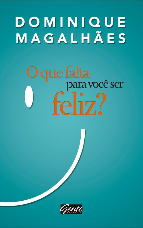 O que falta para você ser feliz?