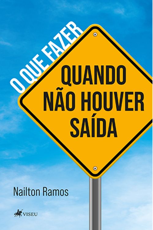 O que fazer quando não houver saída