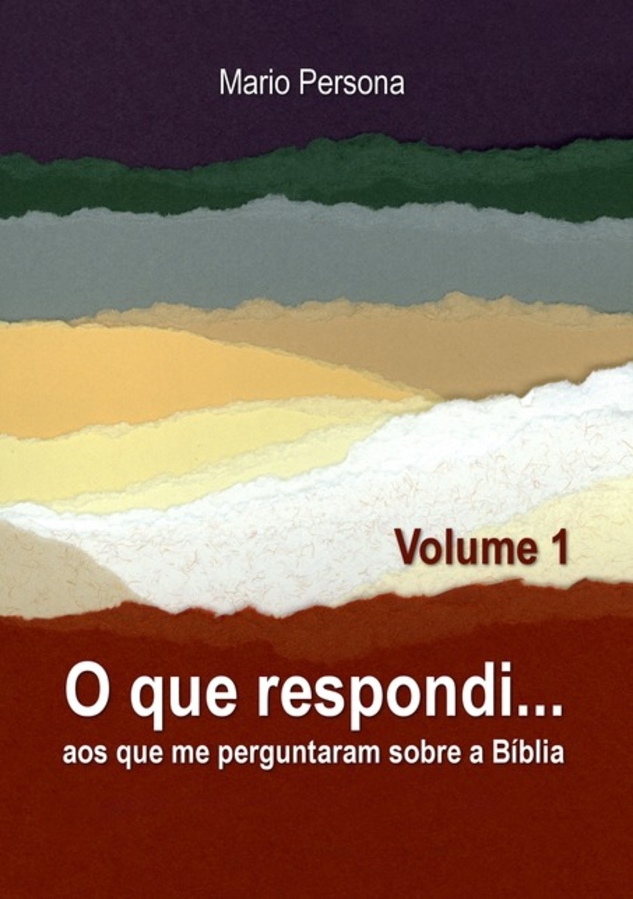 O Que Respondi... (volume 1)