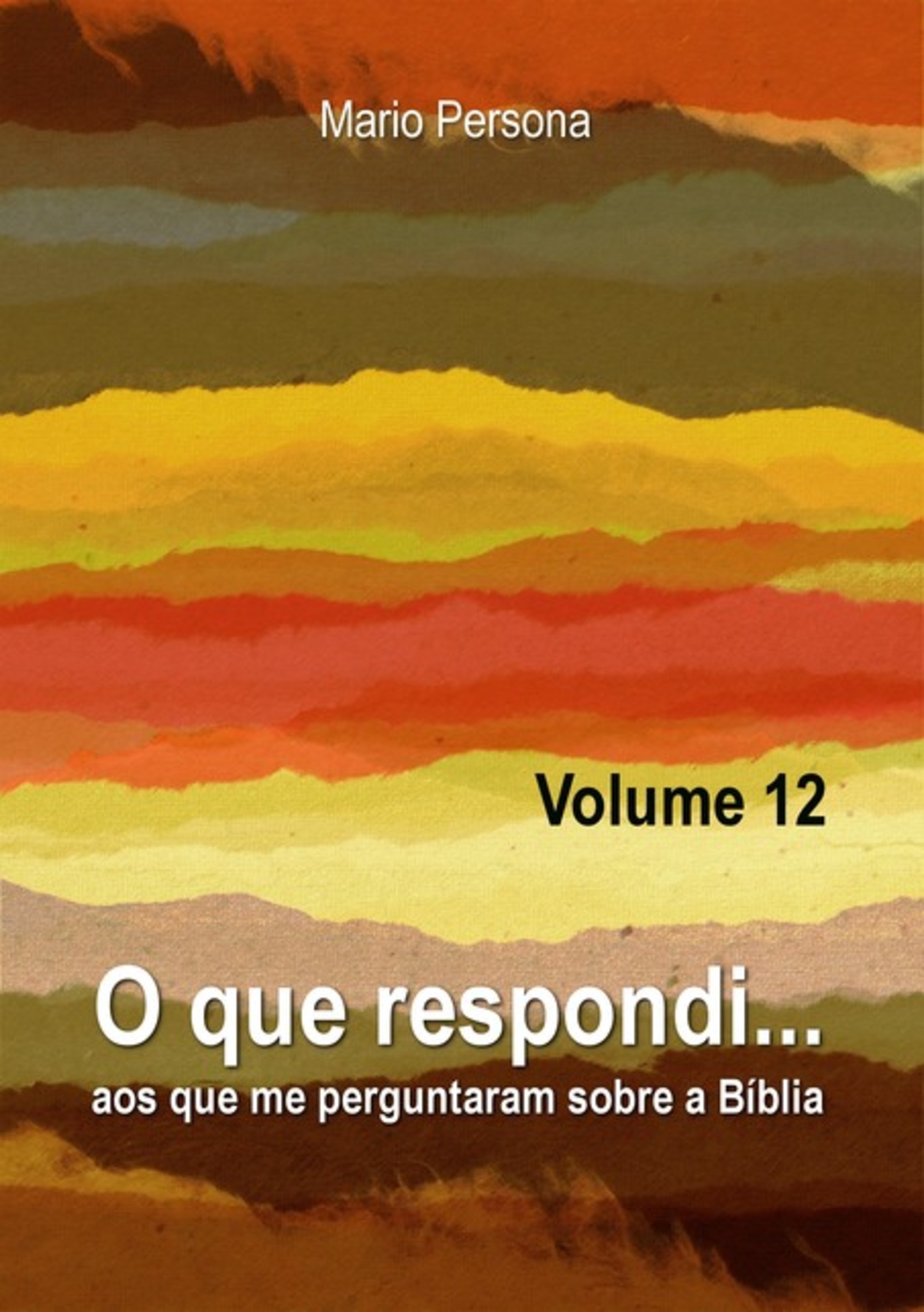 O Que Respondi... (volume 12)