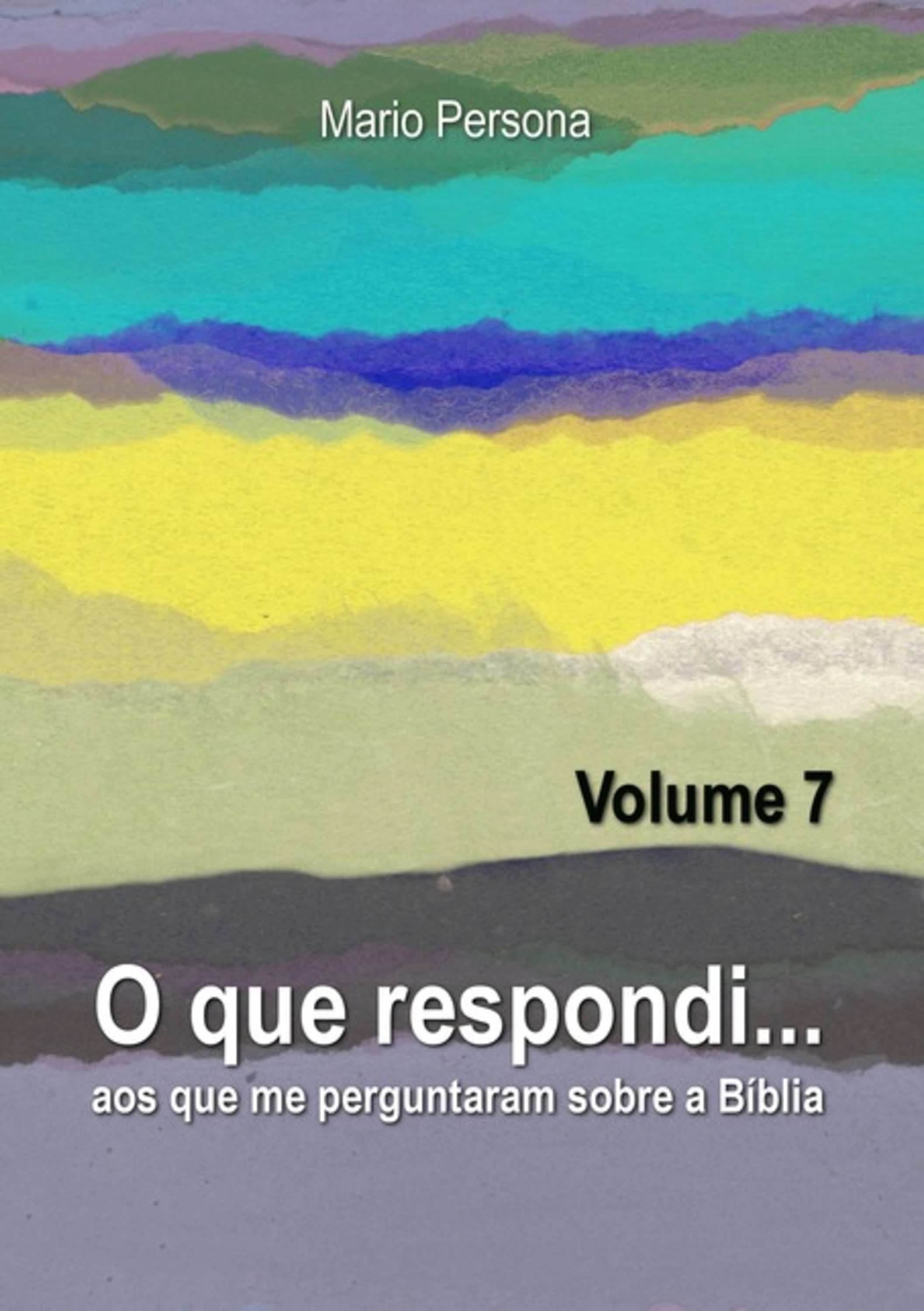 O Que Respondi... (volume 7)