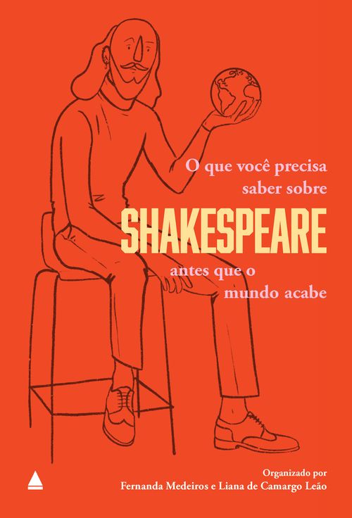 O que você precisa saber sobre Shakespeare antes que o mundo acabe