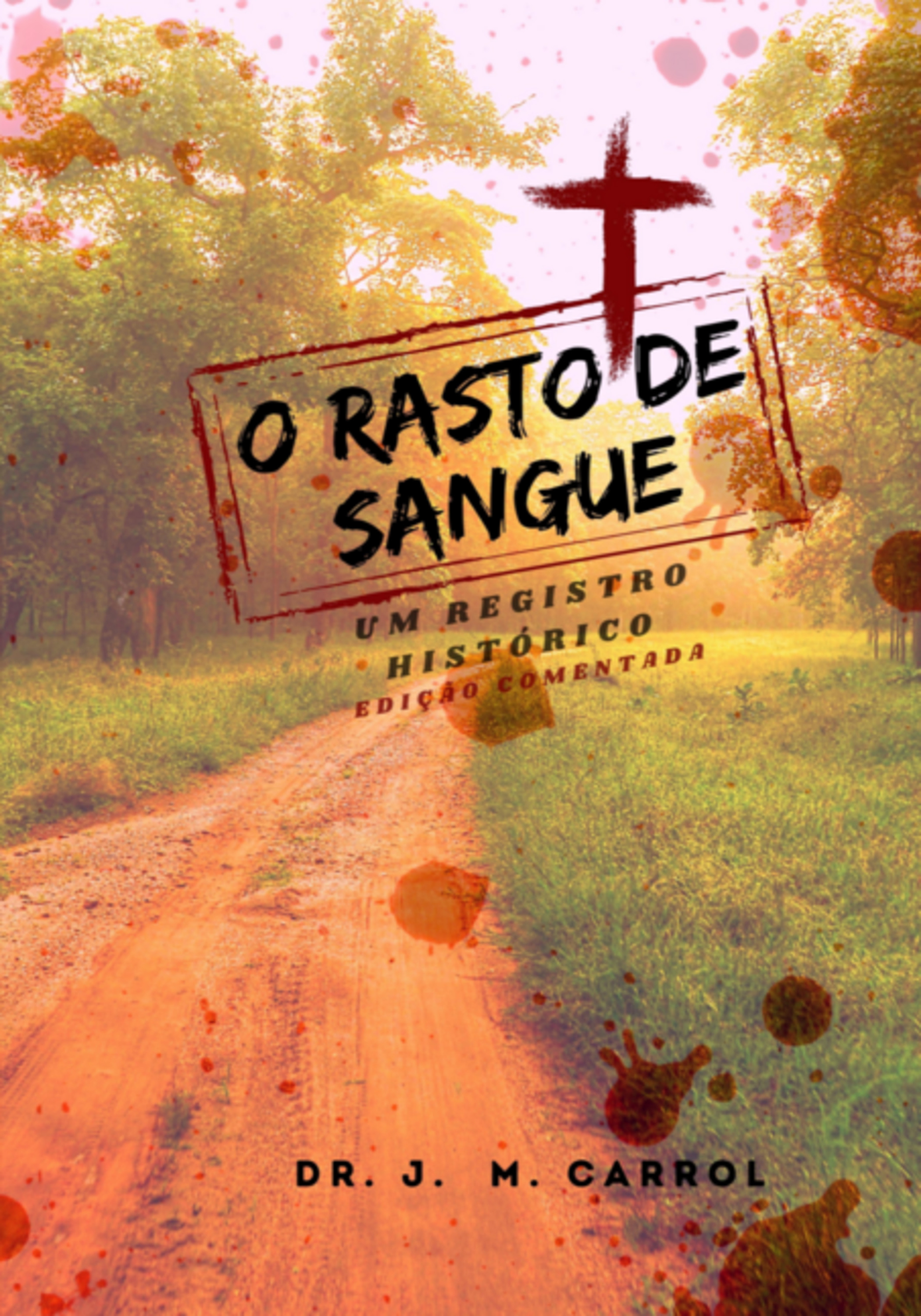 O Rasto De Sangue