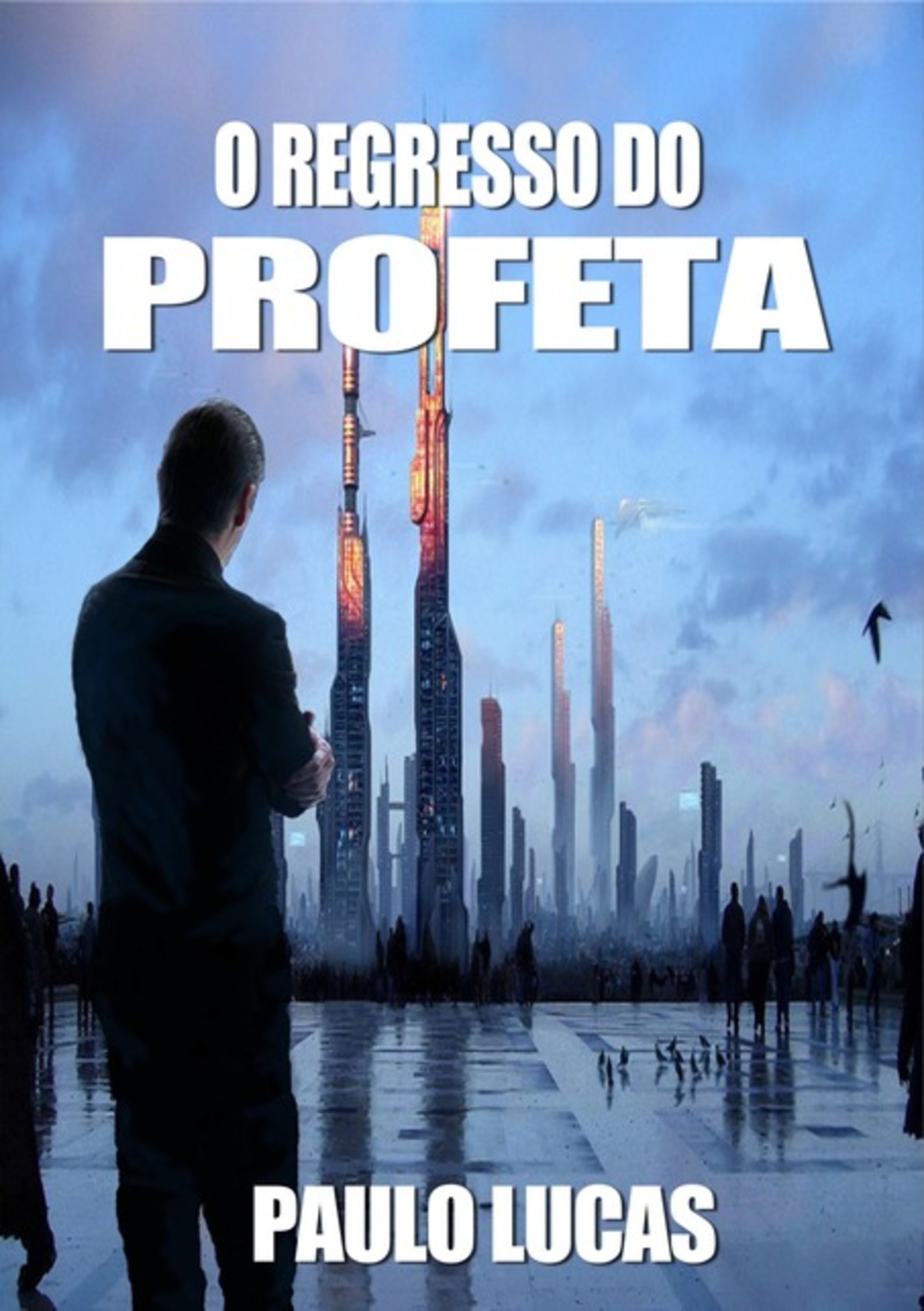 O Regresso Do Profeta