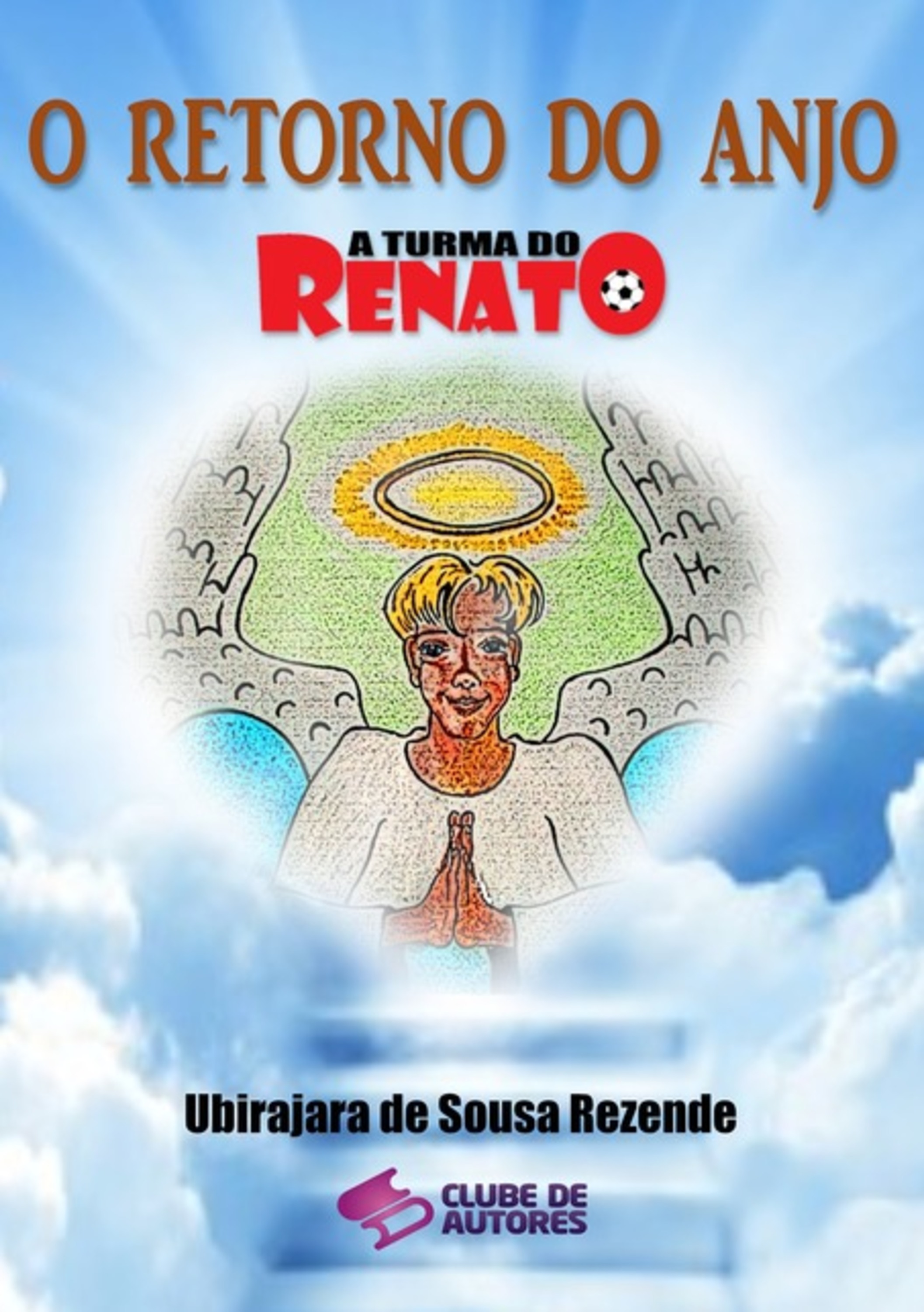 O Retorno Do Anjo - Coleção A Turma Do Renato