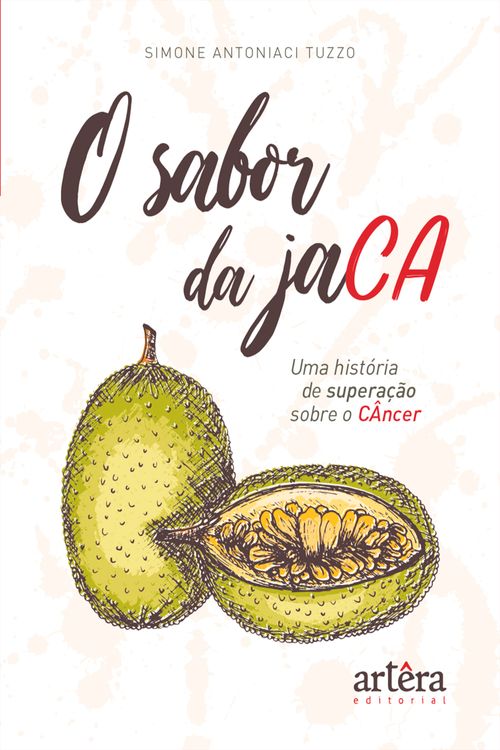 O Sabor da Jaca, uma história de superação contra o câncer