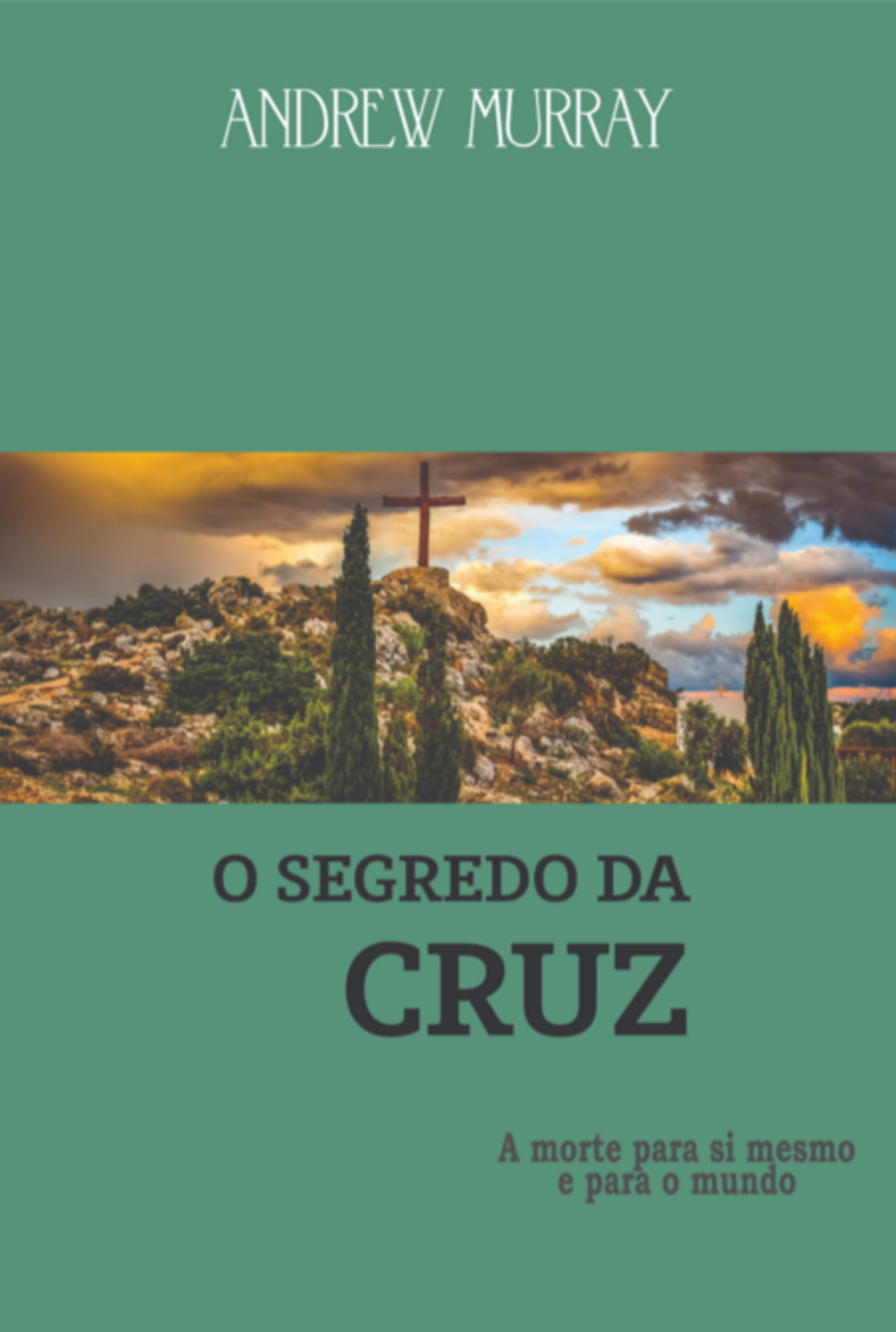 O Segredo Da Cruz