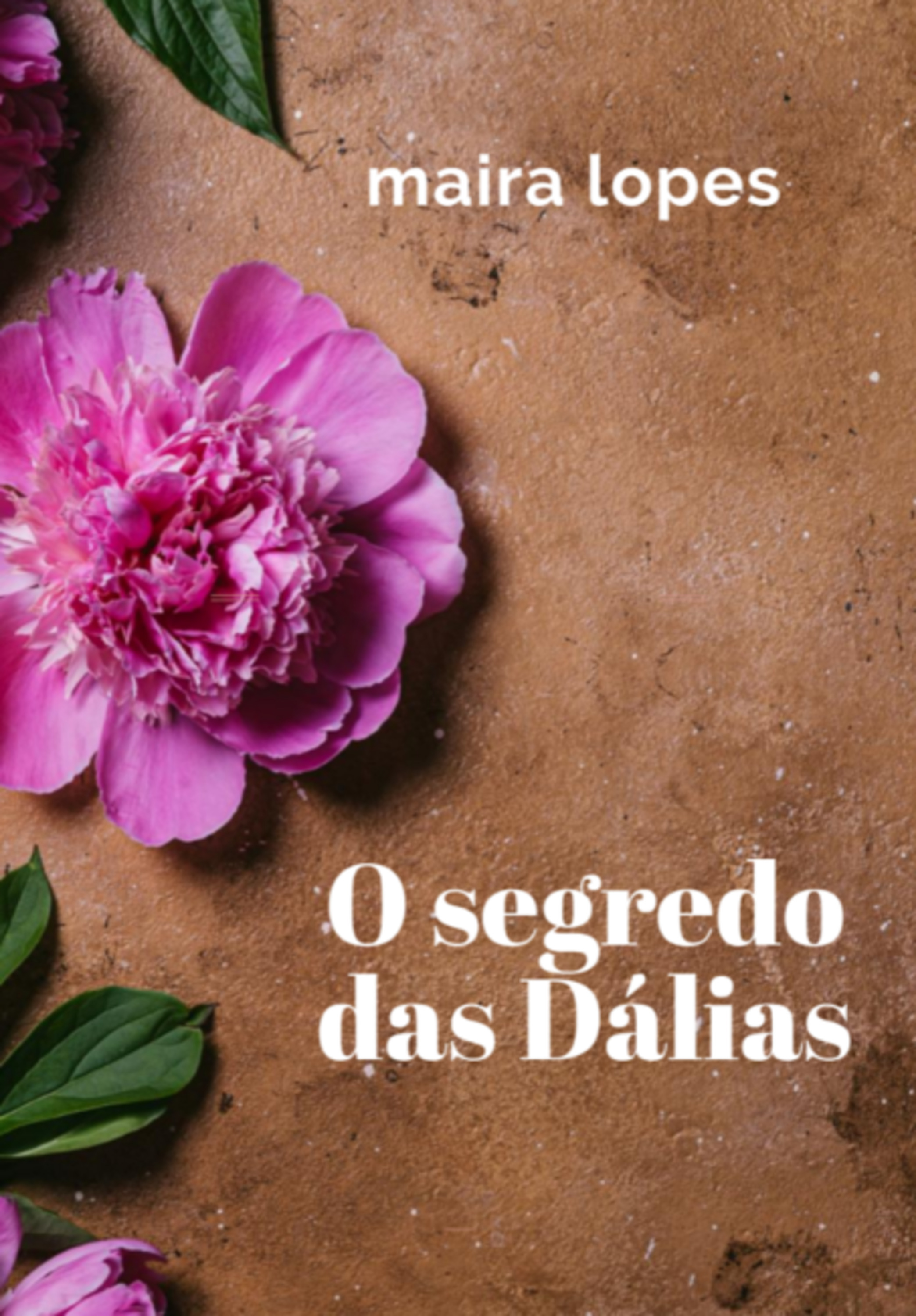 O Segredo Das Dálias