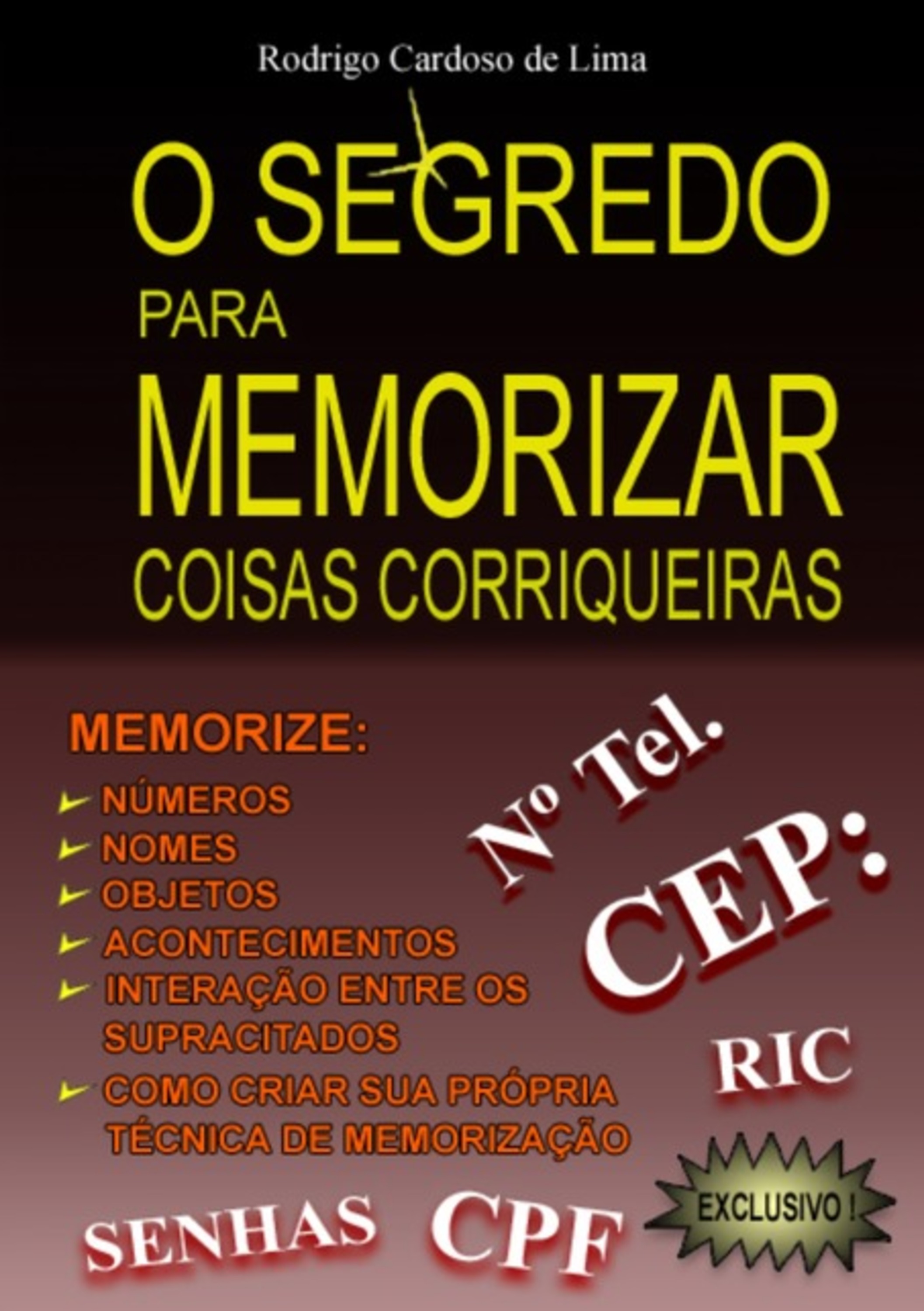 O Segredo Para Memorizar Coisas Corriqueiras