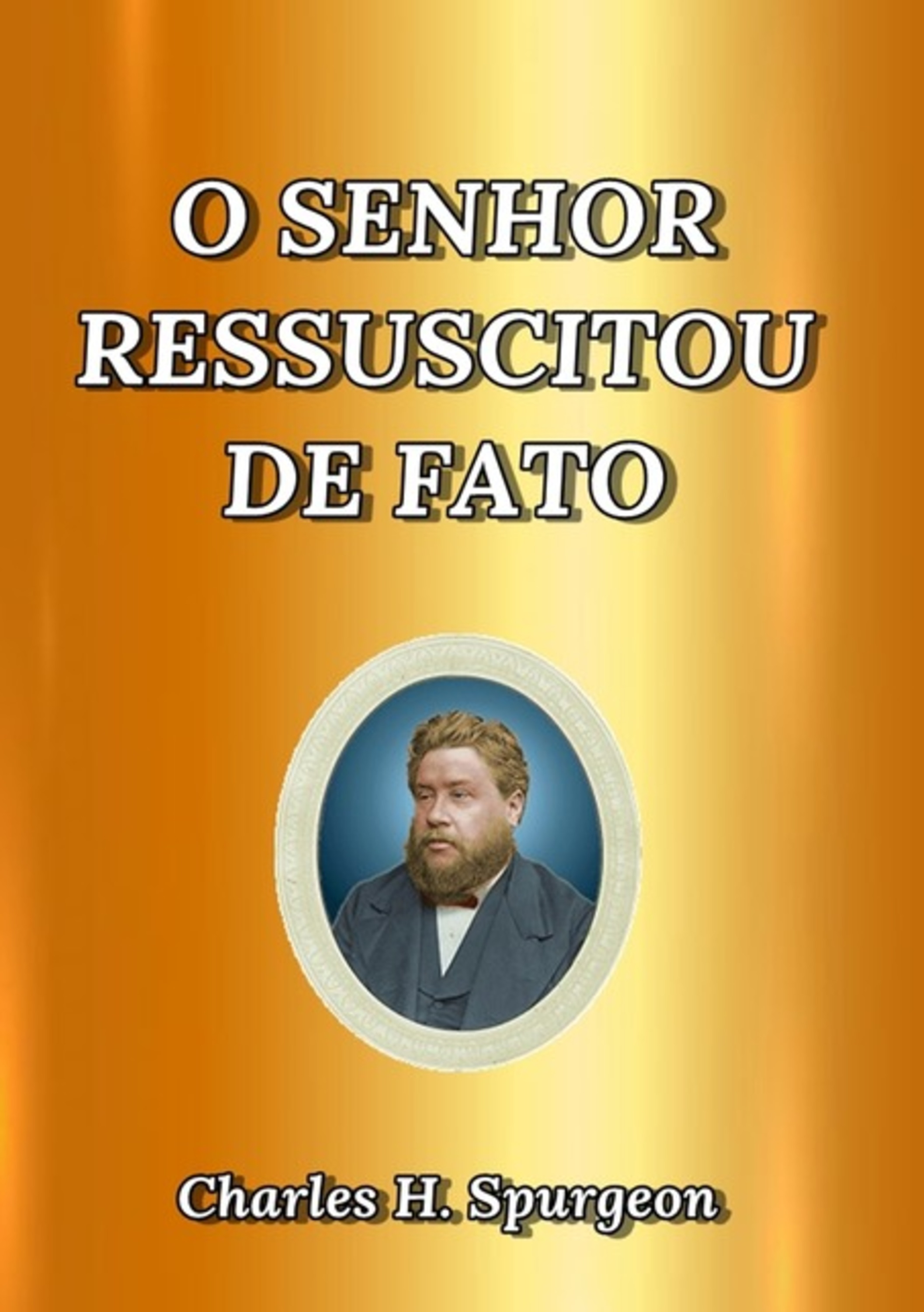 O Senhor Ressuscitou De Fato