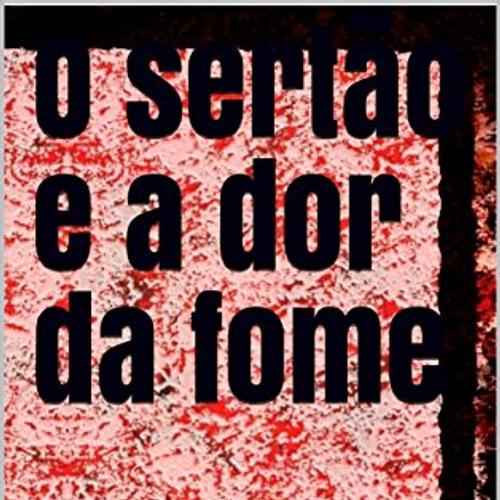 O sertão e a dor da fome