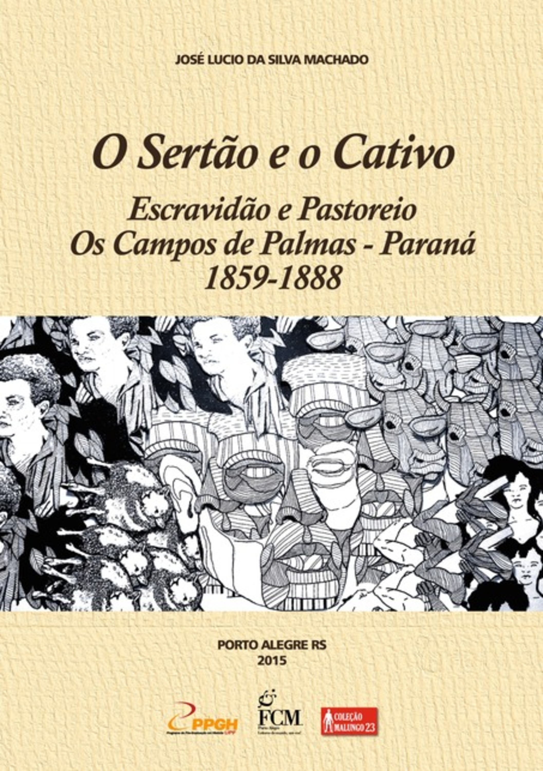 O Sertão E O Cativo