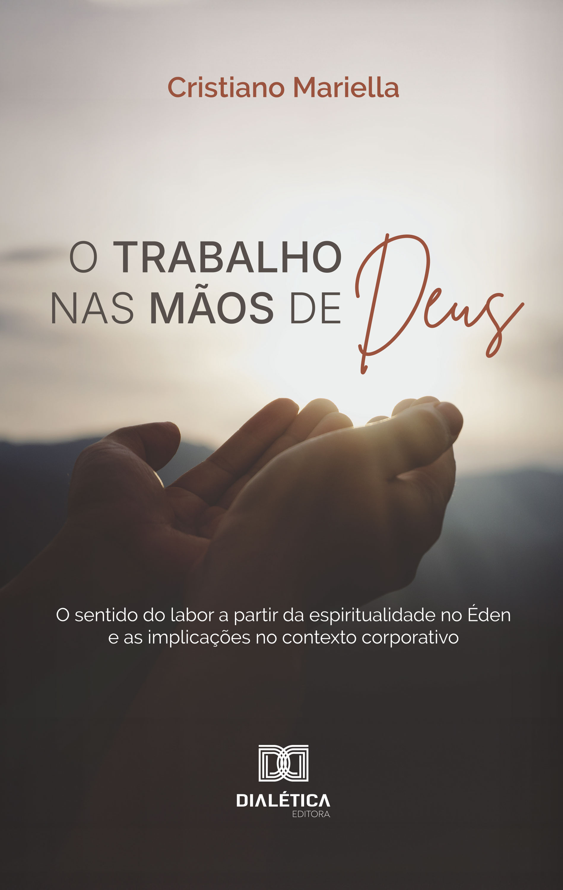 O trabalho nas mãos de Deus