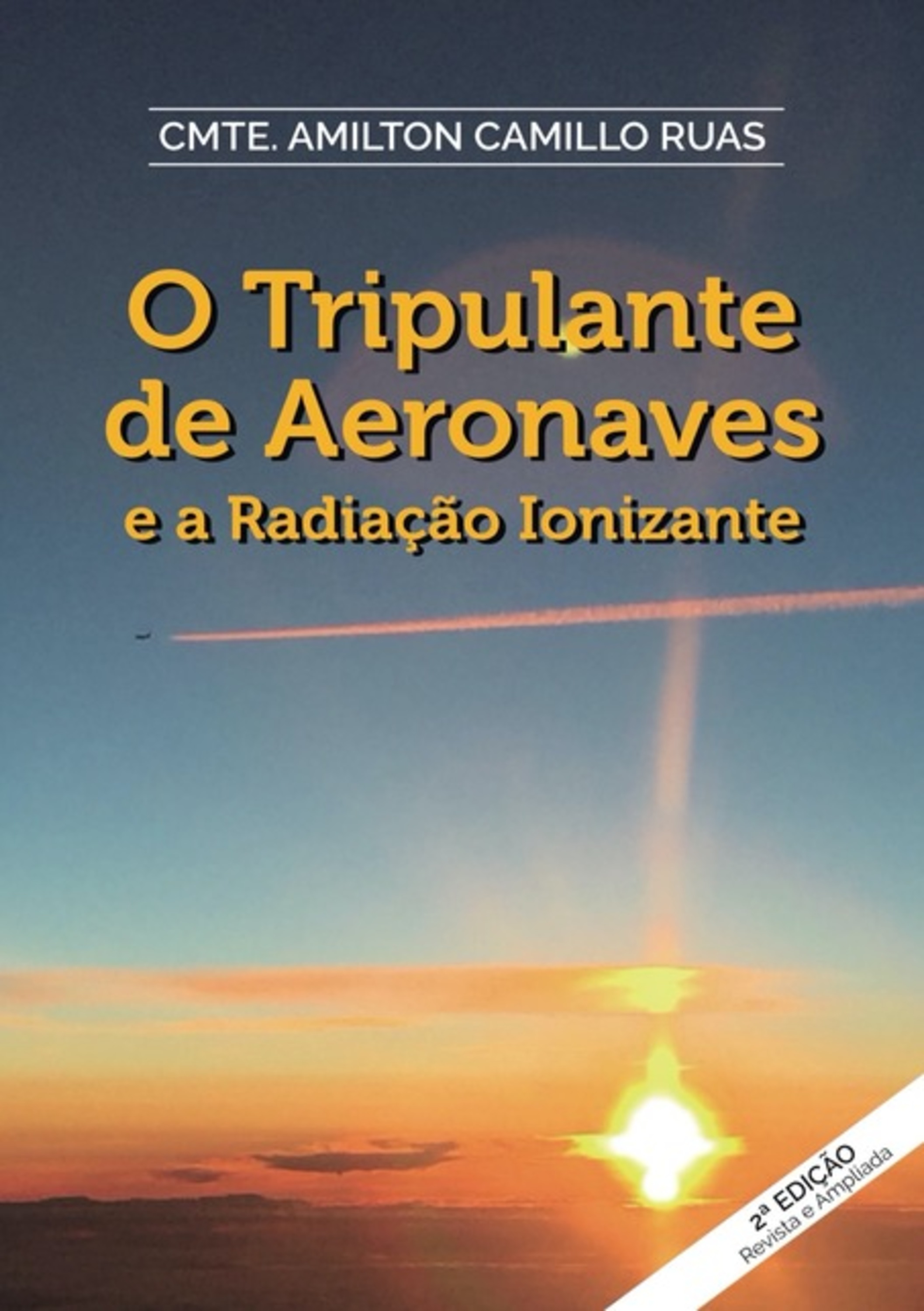 O Tripulante De Aeronaves E A Radiação Ionizante