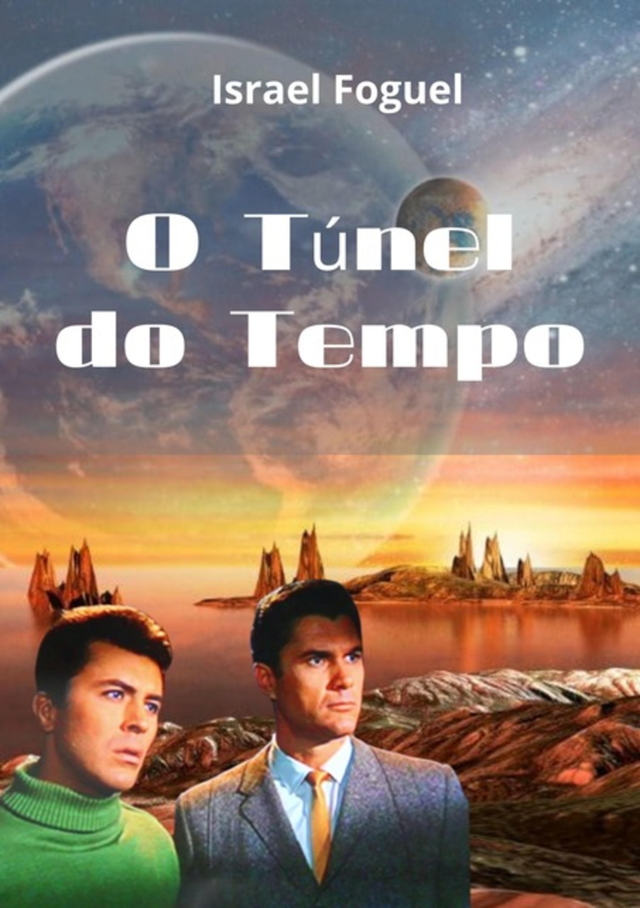 O Túnel Do Tempo