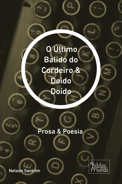 O Último Balido do Cordeiro & Doido Doído