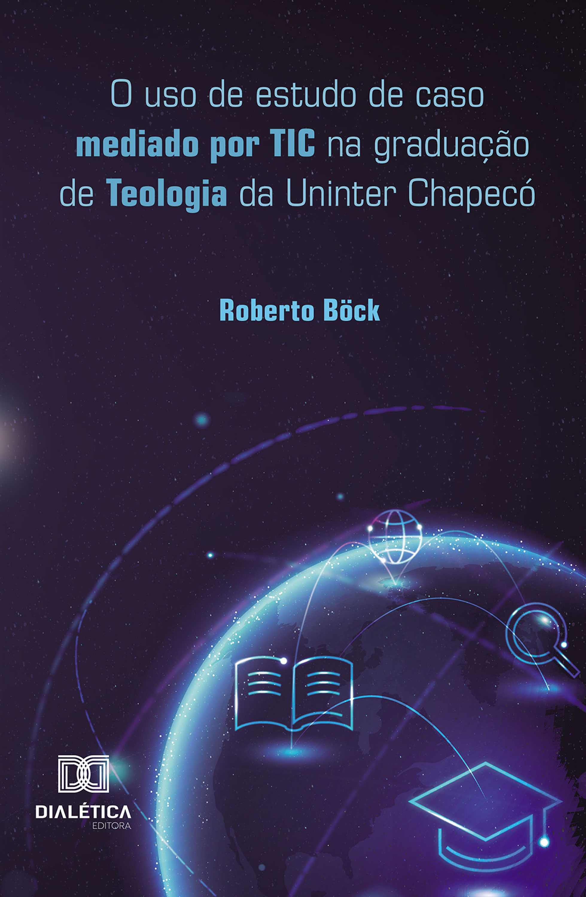 O uso de estudo de caso mediado por TIC na graduação de Teologia da Uninter Chapecó