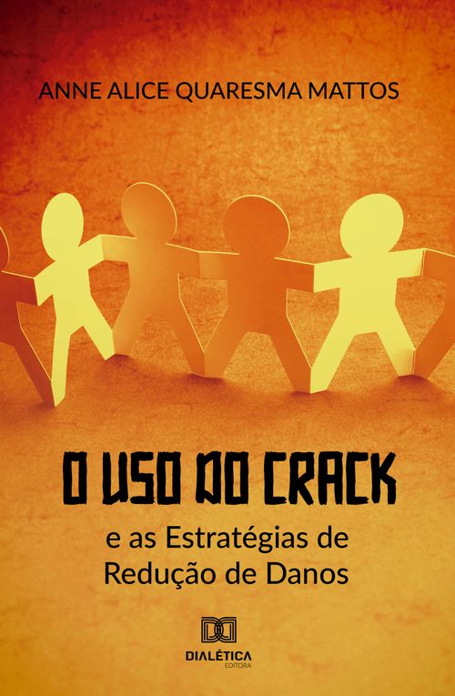 O Uso do Crack e as Estratégias de Redução de Danos