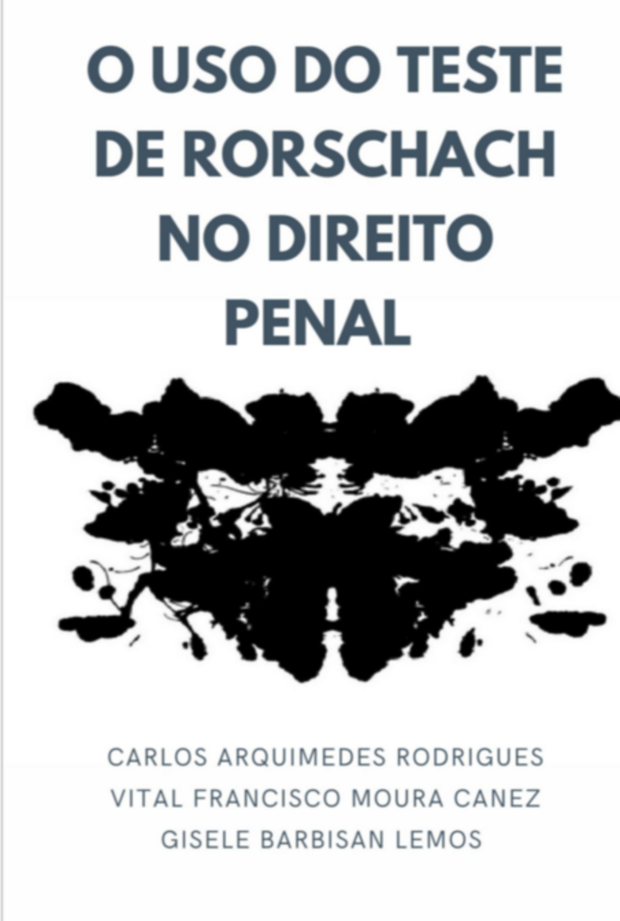 O Uso Do Teste De Rorschach No Direito Penal