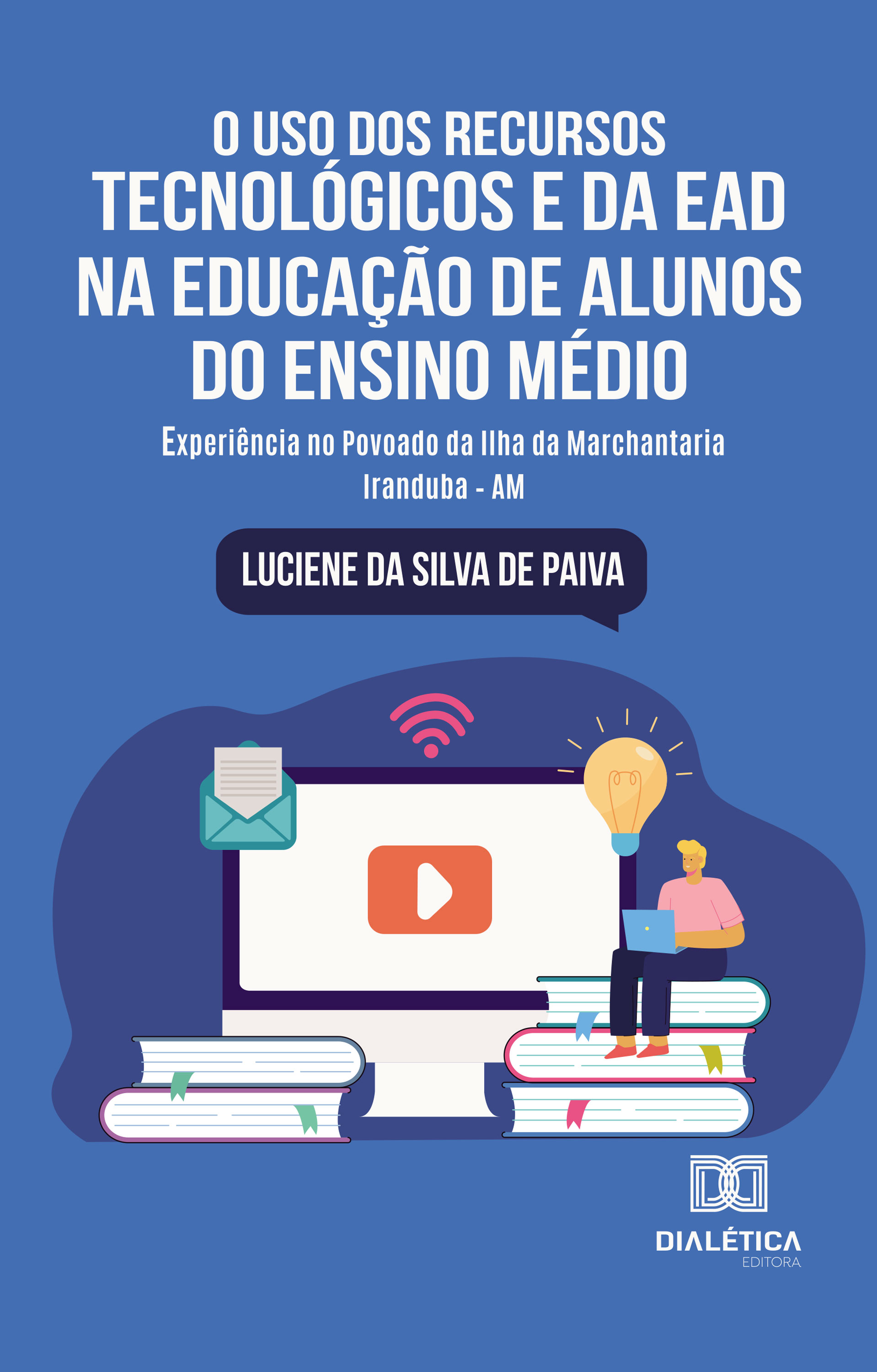 O Uso dos Recursos Tecnológicos e da EAD na Educação de Alunos do Ensino Médio